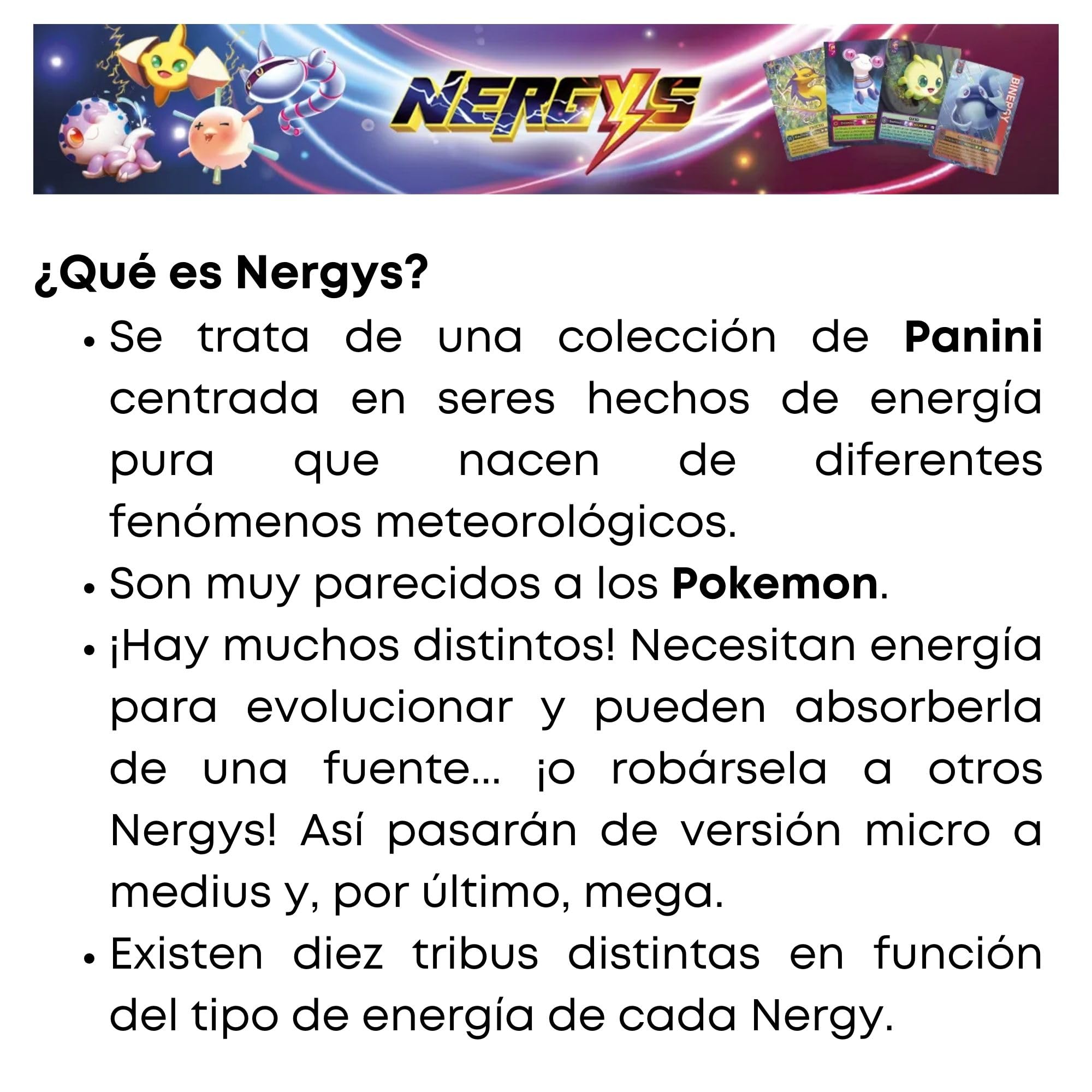 Panini Pack Cartas Nergys Diferentes Versiones para Coleccionistas y Aficionados de Cartas Exclusivas - Parecido a Pokemon y del Mismo Fabricante Que Cromos La Liga (25 Sobres)