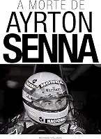 A Morte de Ayrton Senna