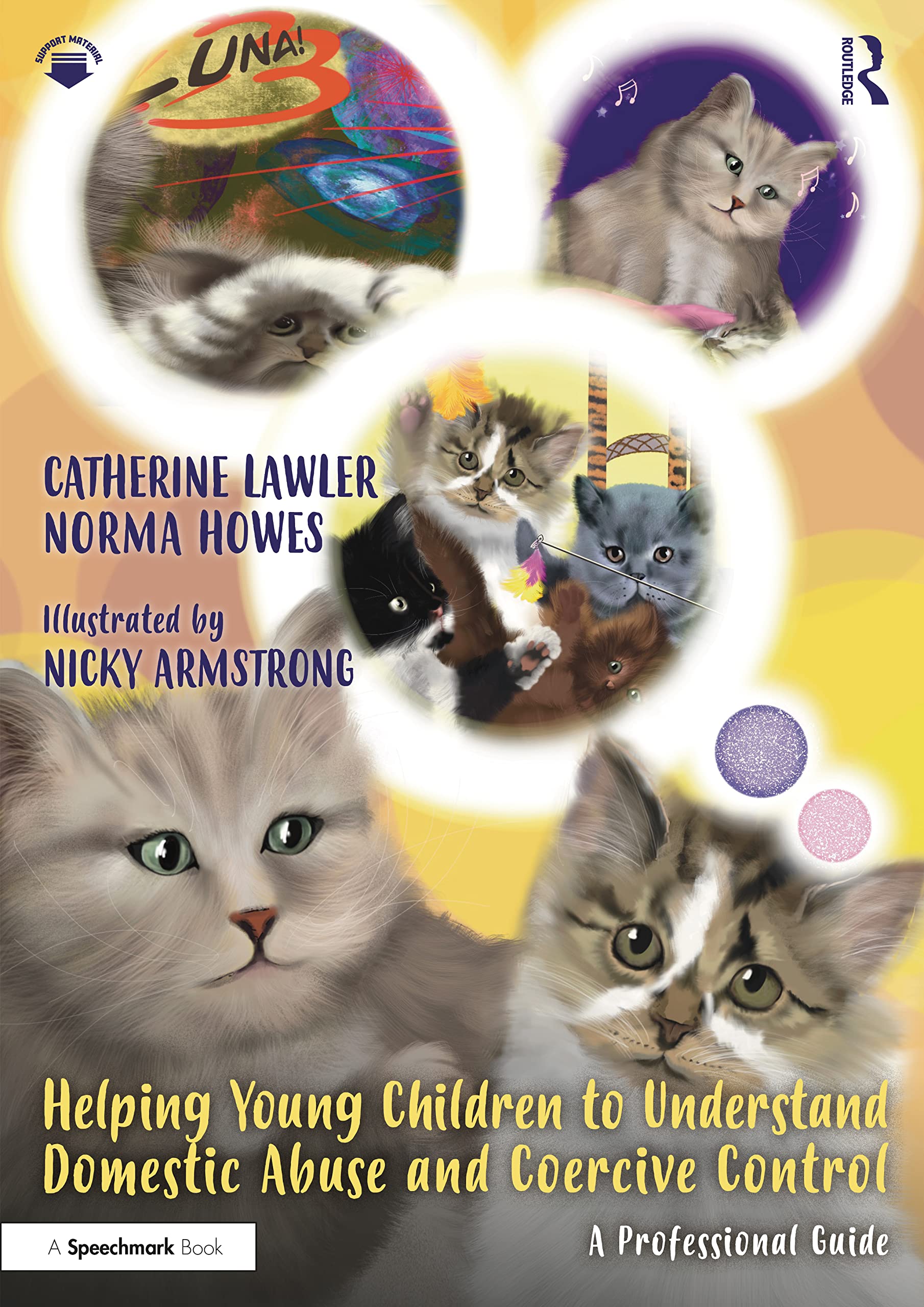 Helping Young Children to Understand Domestic Abuse and Coercive Control: A Professional Guide (Luna Little Legs: Helping young children to understand domestic abuse and coercive control)