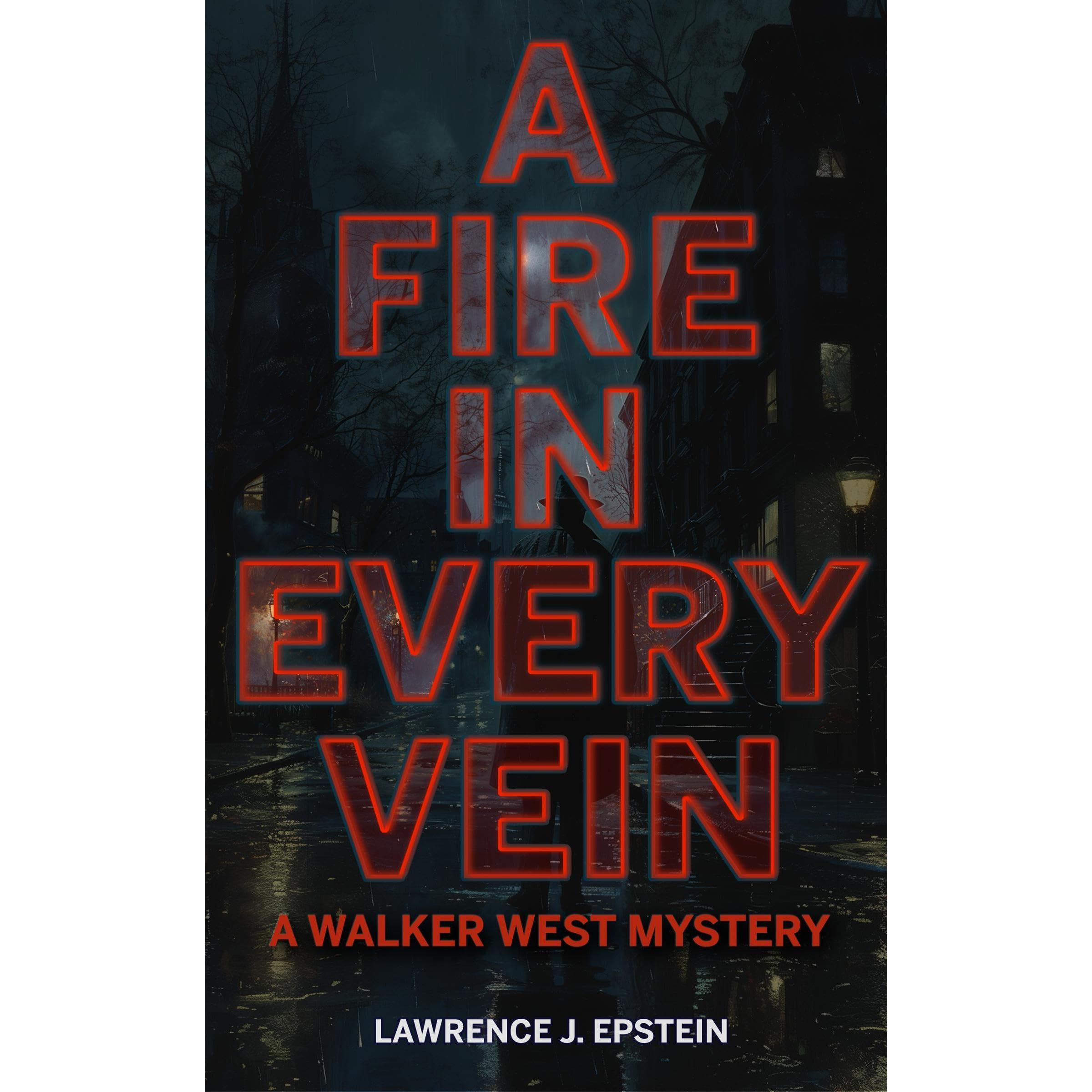 A FIRE IN EVERY VEIN