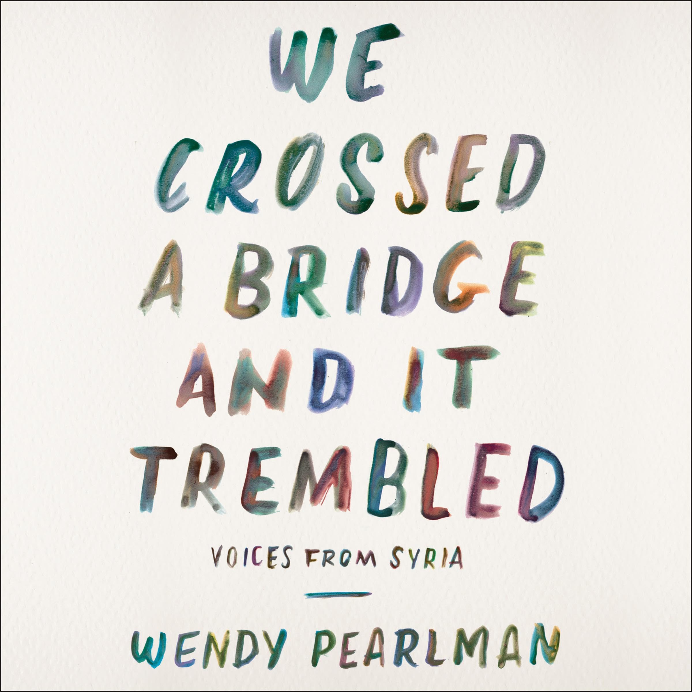 Cover art for We Crossed a Bridge and It Trembled