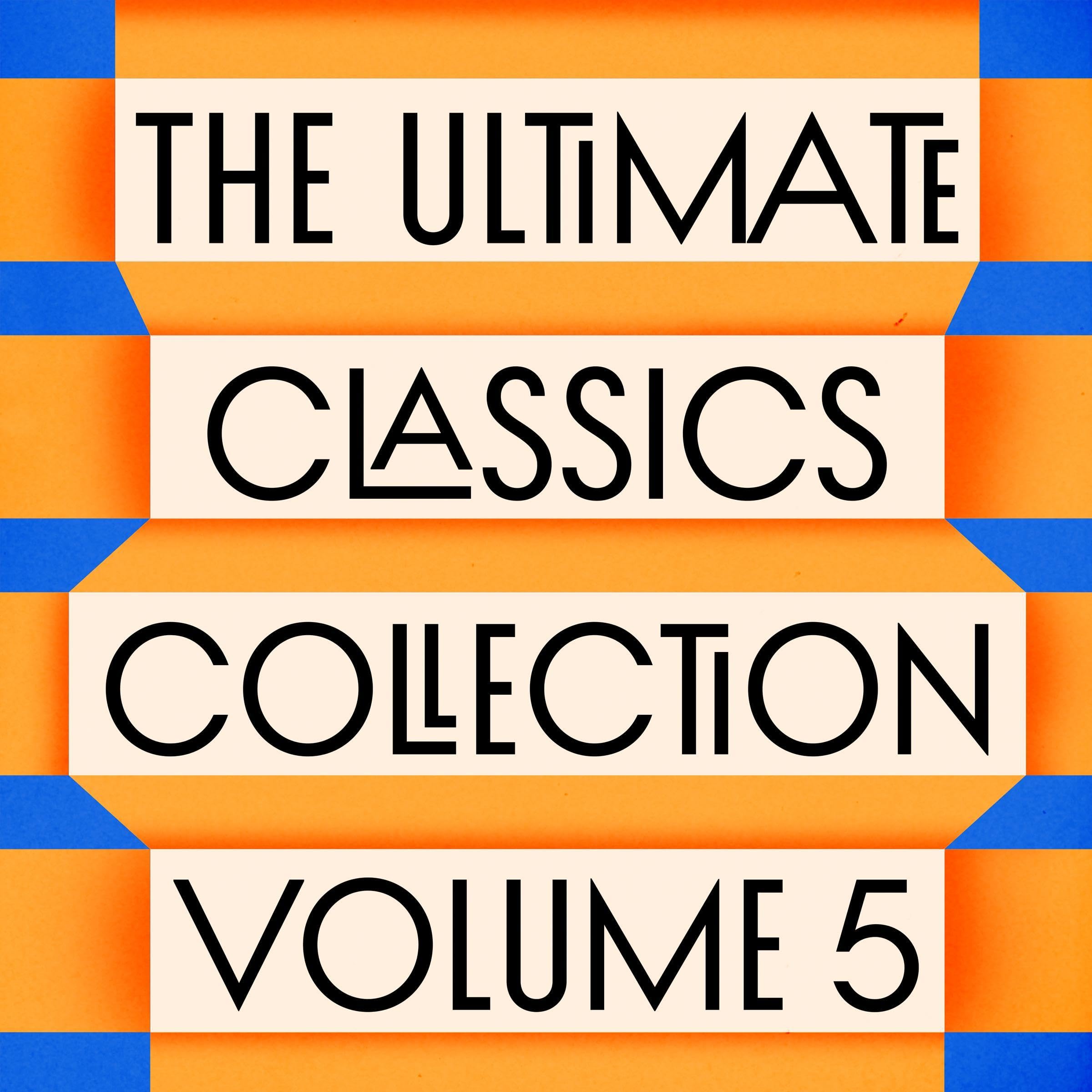 The Ultimate Classics Collection – Volume Five: 14 Novels from Twain, Austen, Proust, Dumas, Gaskell, Dickens, & More