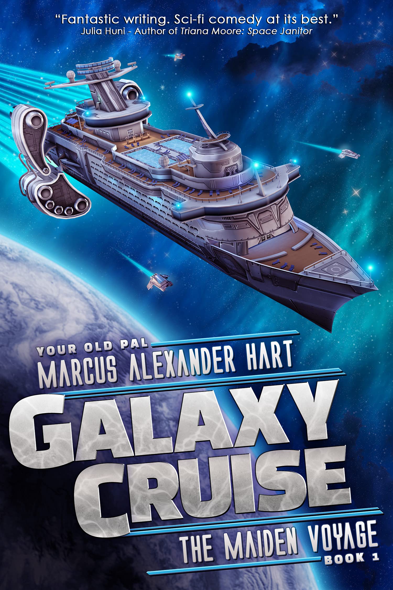 Galaxy Cruise: The Maiden Voyage: A Sci-fi Comedy Adventure (Galaxy Cruise - Complete Series Book 1)