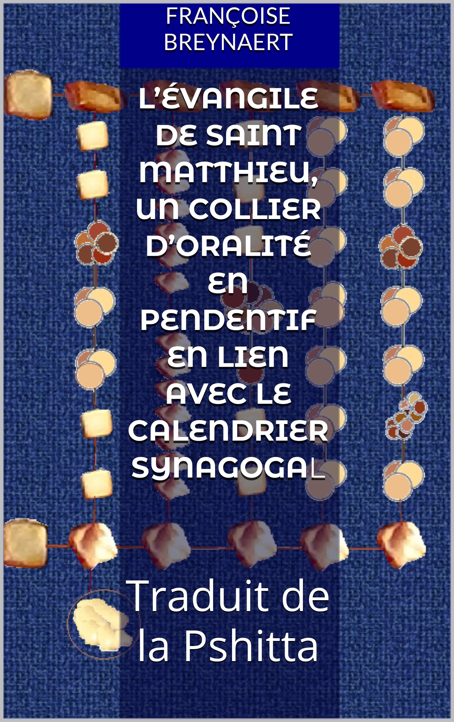 L’évangile de saint Matthieu, un collier d’oralité en pendentif en lien avec le calendrier synagogal