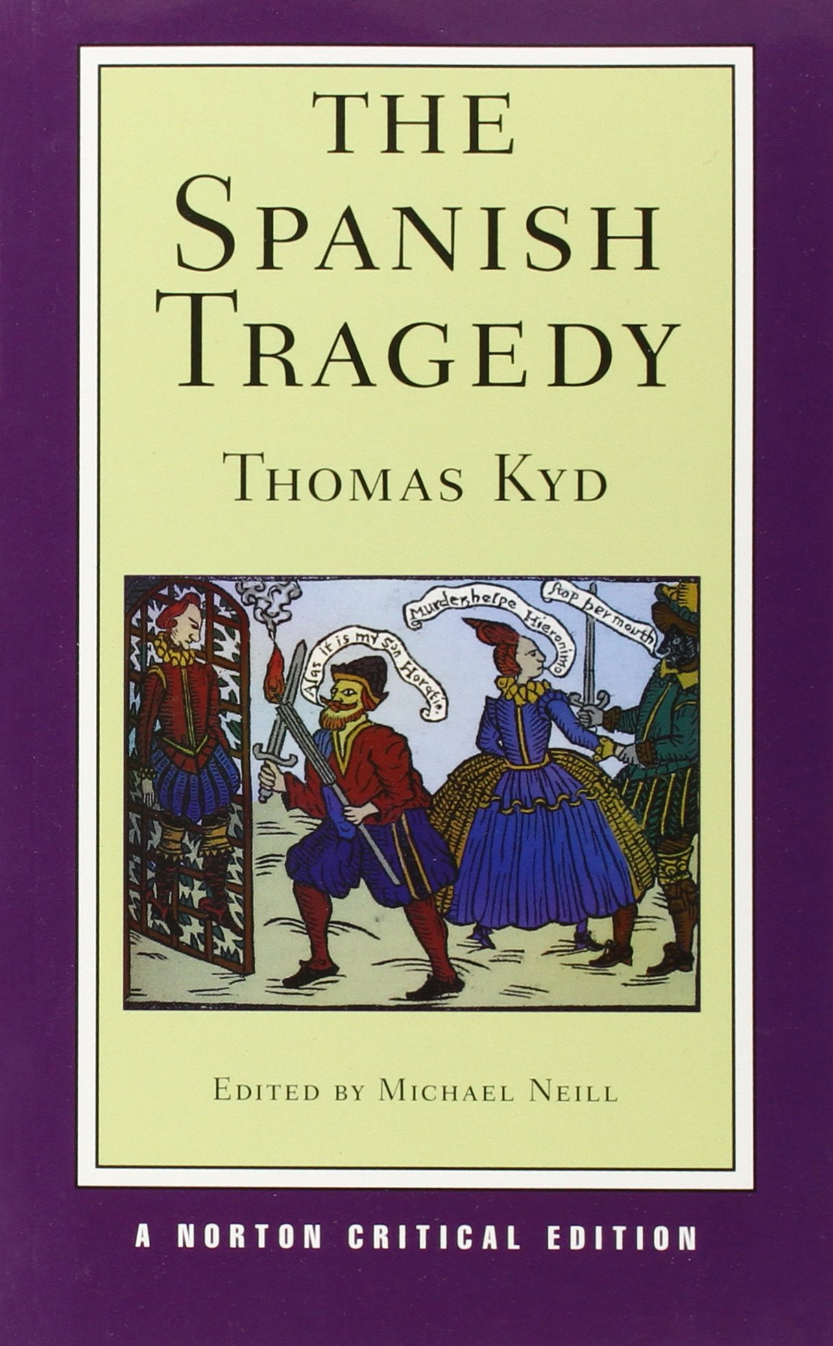 The Spanish Tragedy: 0 (Norton Critical Editions)