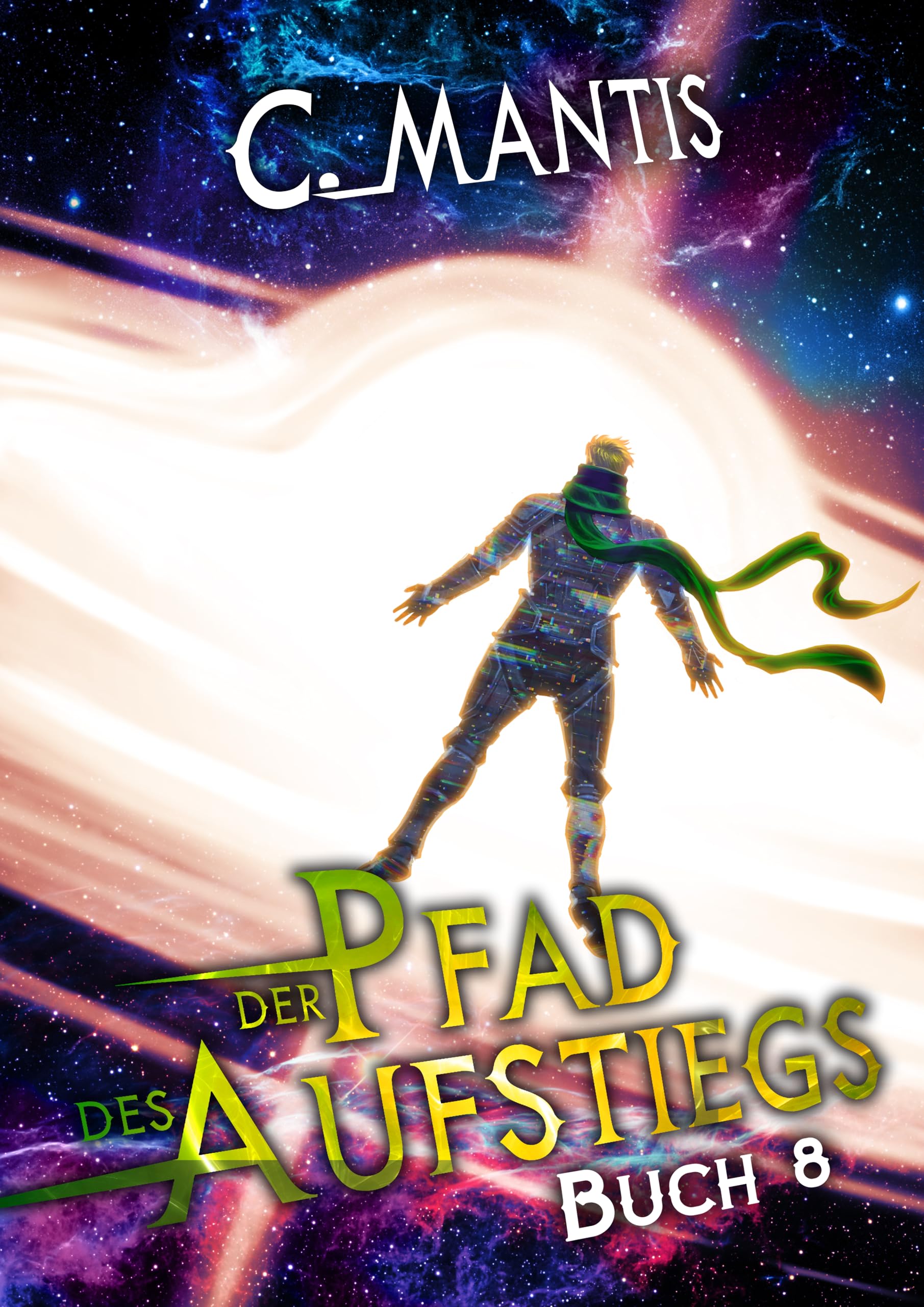 Der Pfad des Aufstiegs 8: Ein LitRPG-Abenteuer
