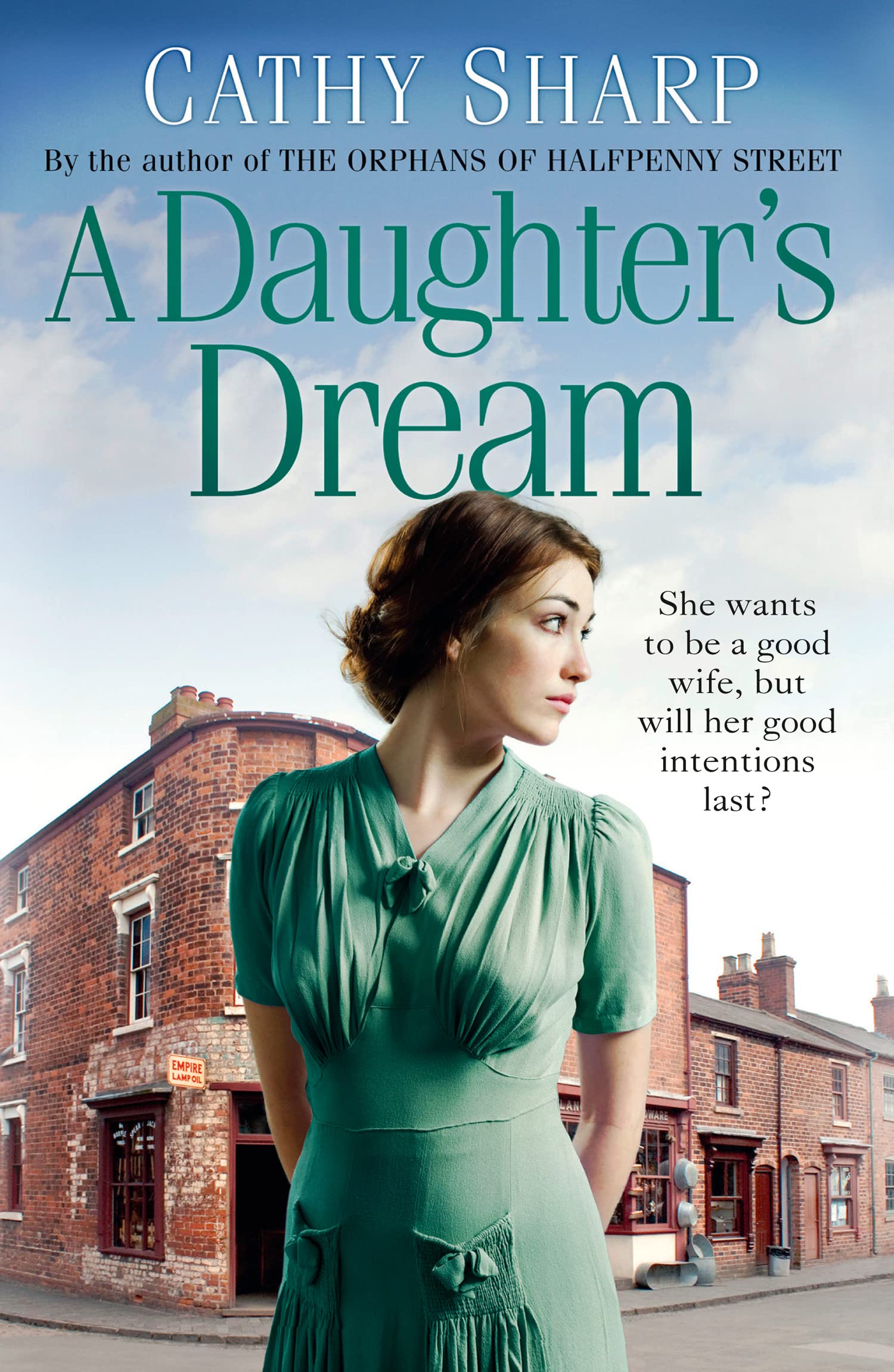 A Daughter’s Dream: A Gripping Historical Family Saga Set in London’s East End: Book 3 (East End Daughters)
