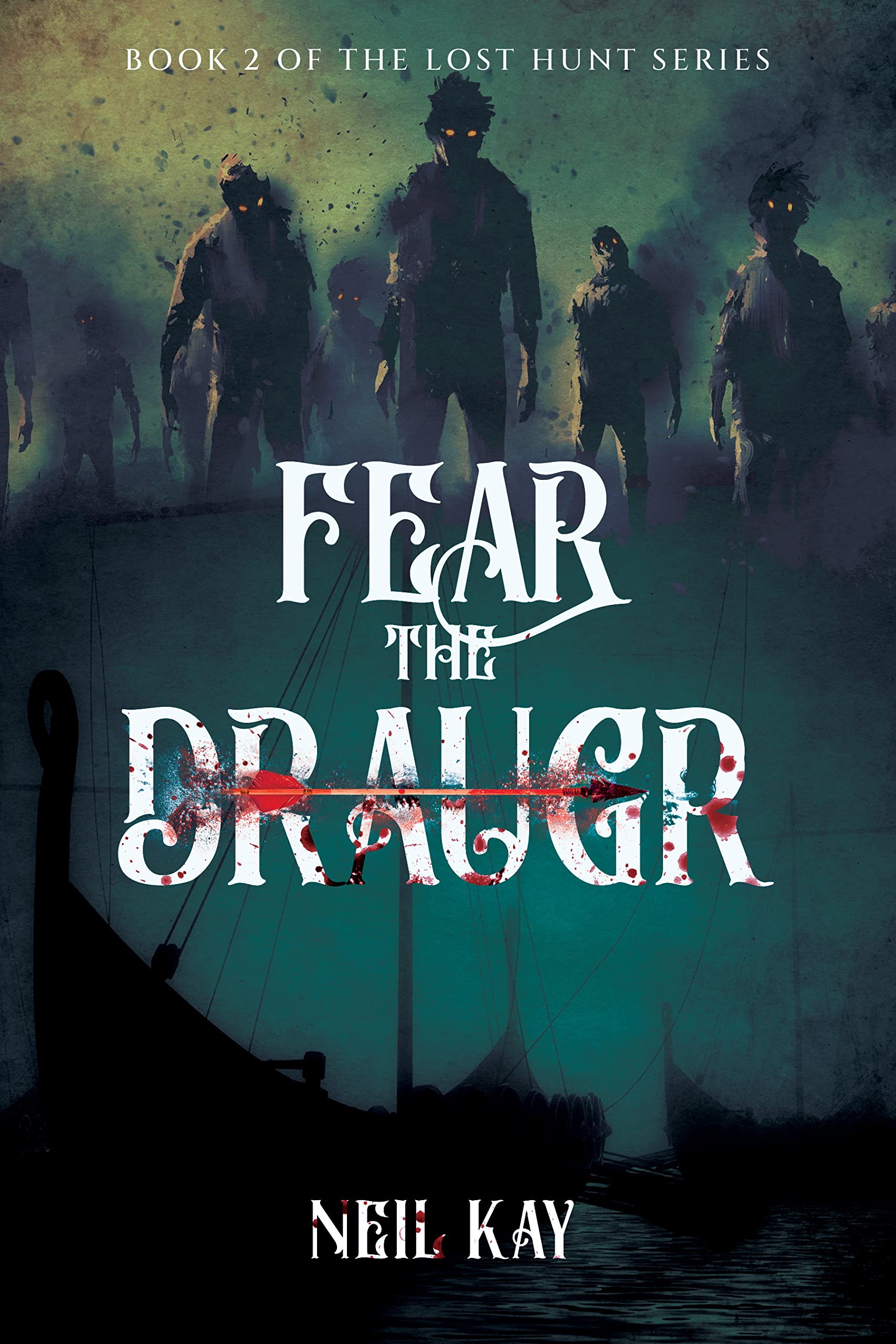 Fear the Draugr: Book 2 of The Lost Hunt Series
