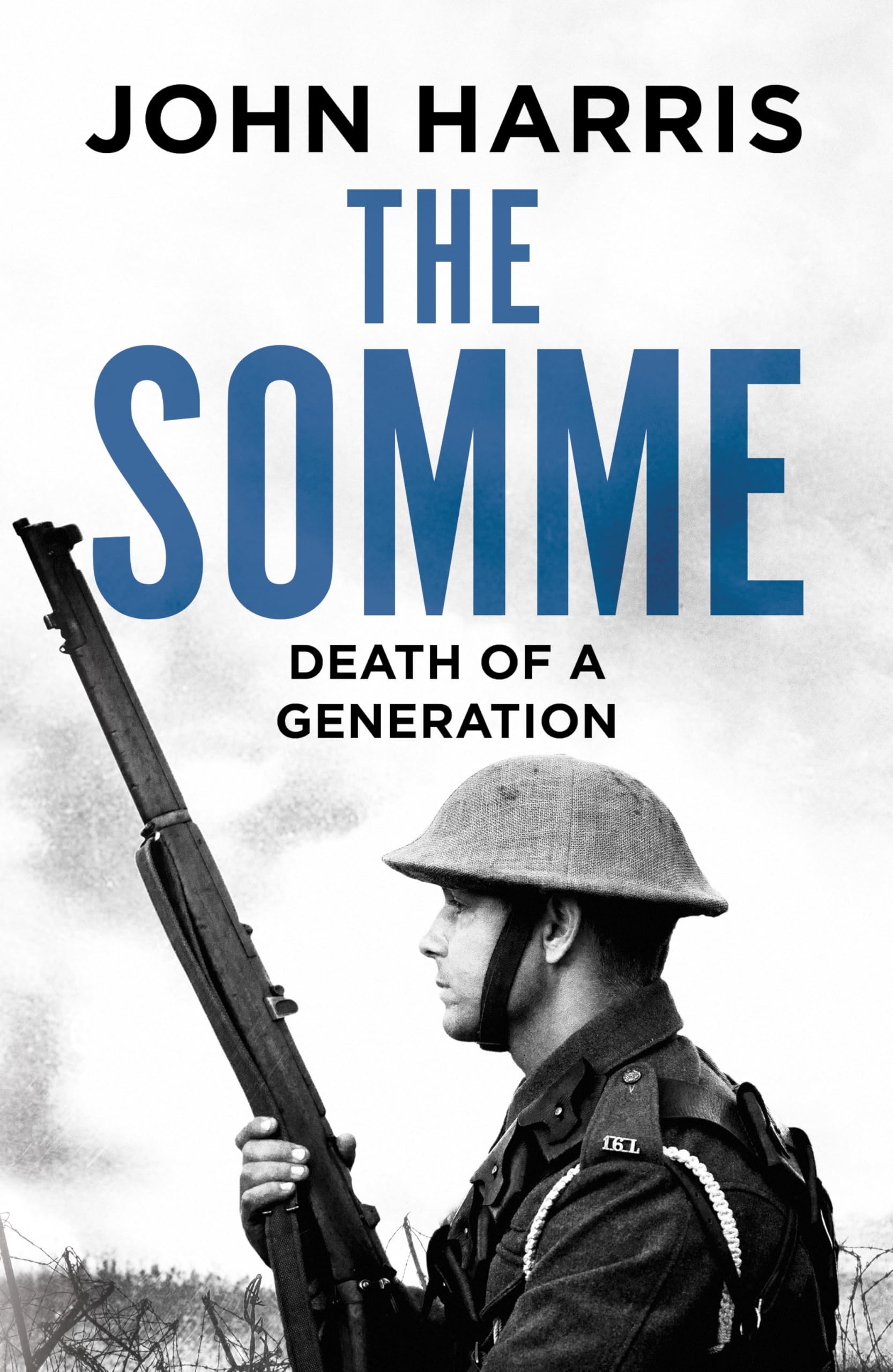 The Somme: Death of a Generation by John Harris PAPERBACK 9781800328556