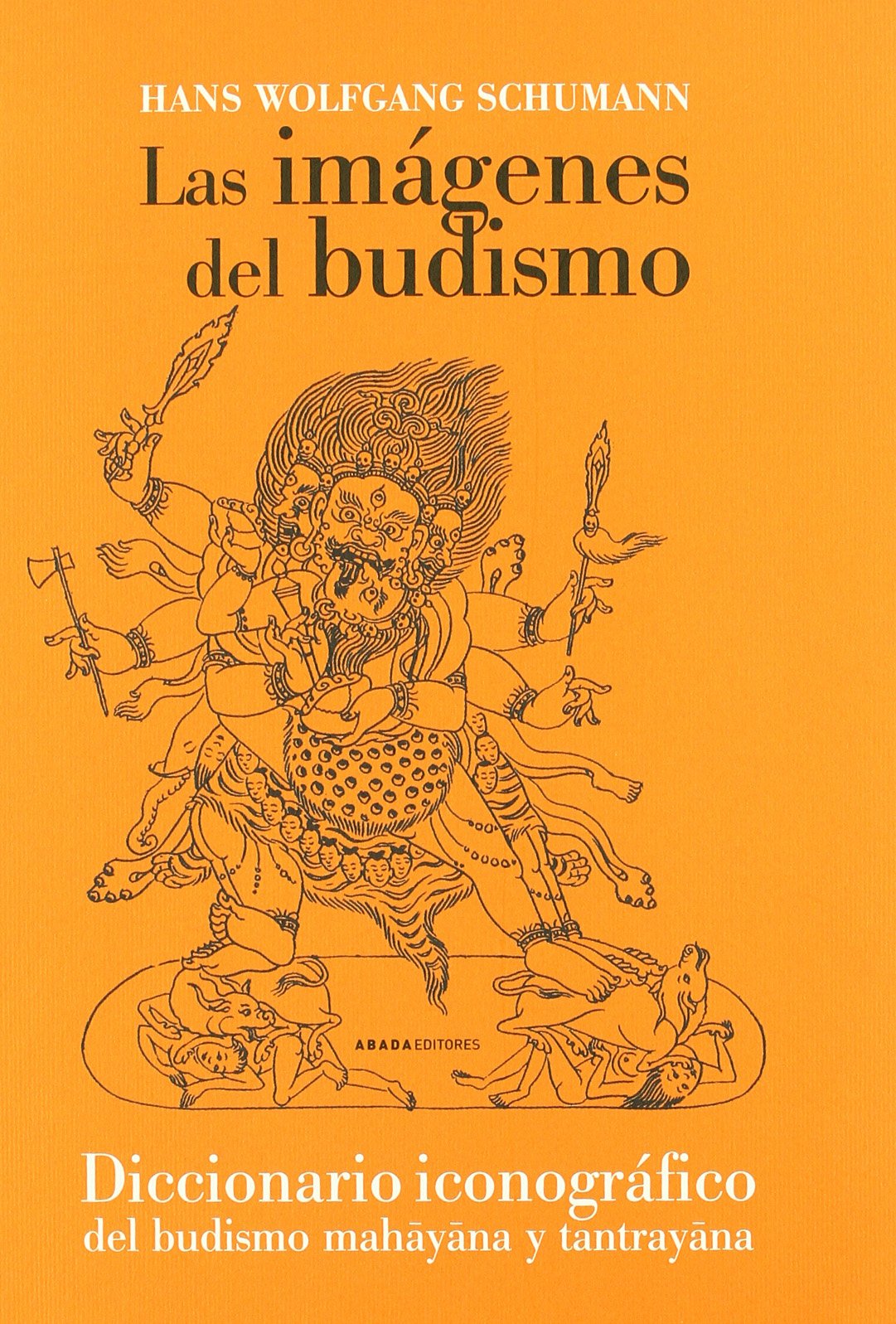 Las imágenes del budismo : un manual iconográfico del budismo mahayana ytantrayana (Referencias de Religión)
