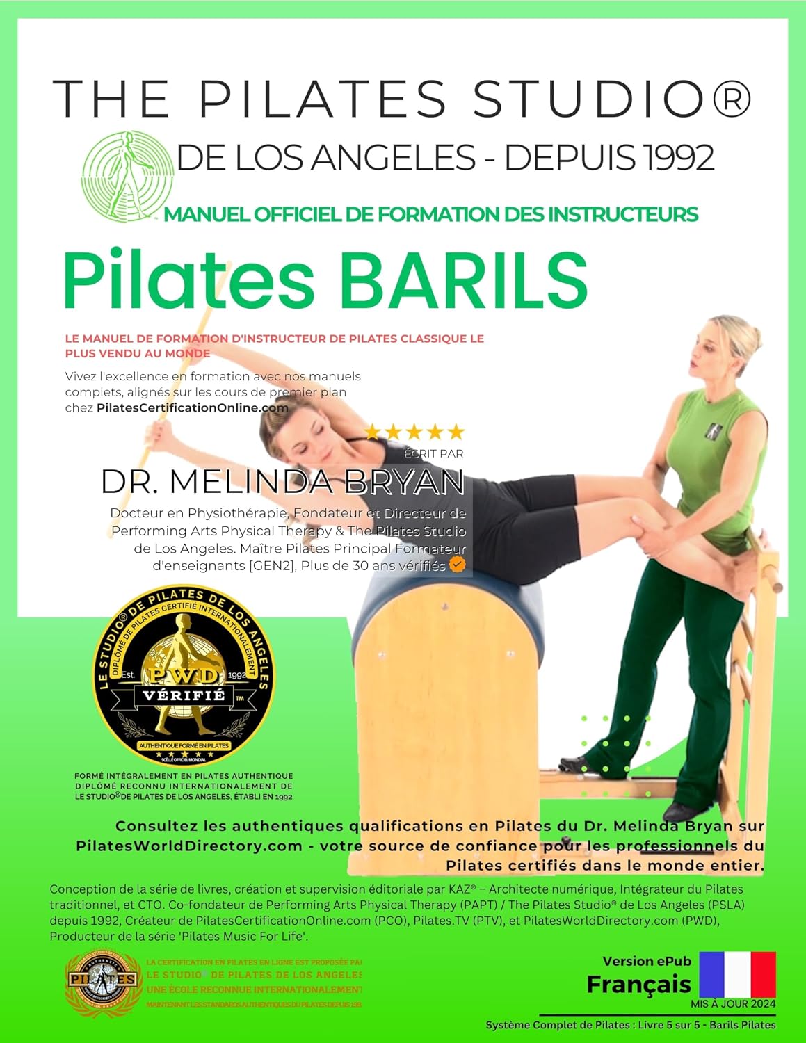 Manuel de l’Instructeur de Pilates Classique sur Barils : Ressource de Formation Authentique (French Edition) (Les Manuels de Certification d'Instructeur ... Studio® de Los Angeles (French) t. 5)