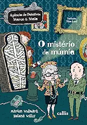 O Mistério da Múmia - 3ª edição - Agência de Detetives Marco e Maia