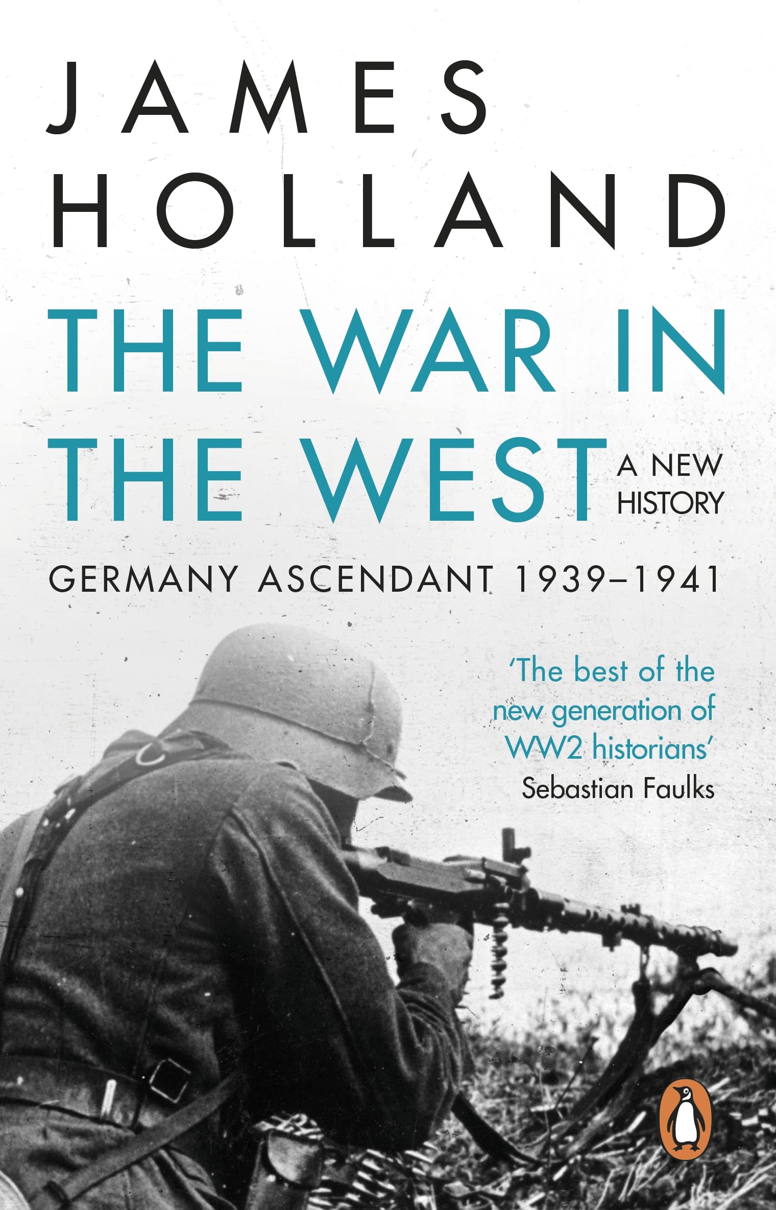 The War in the West - A New History Paperback – 1 February 2020