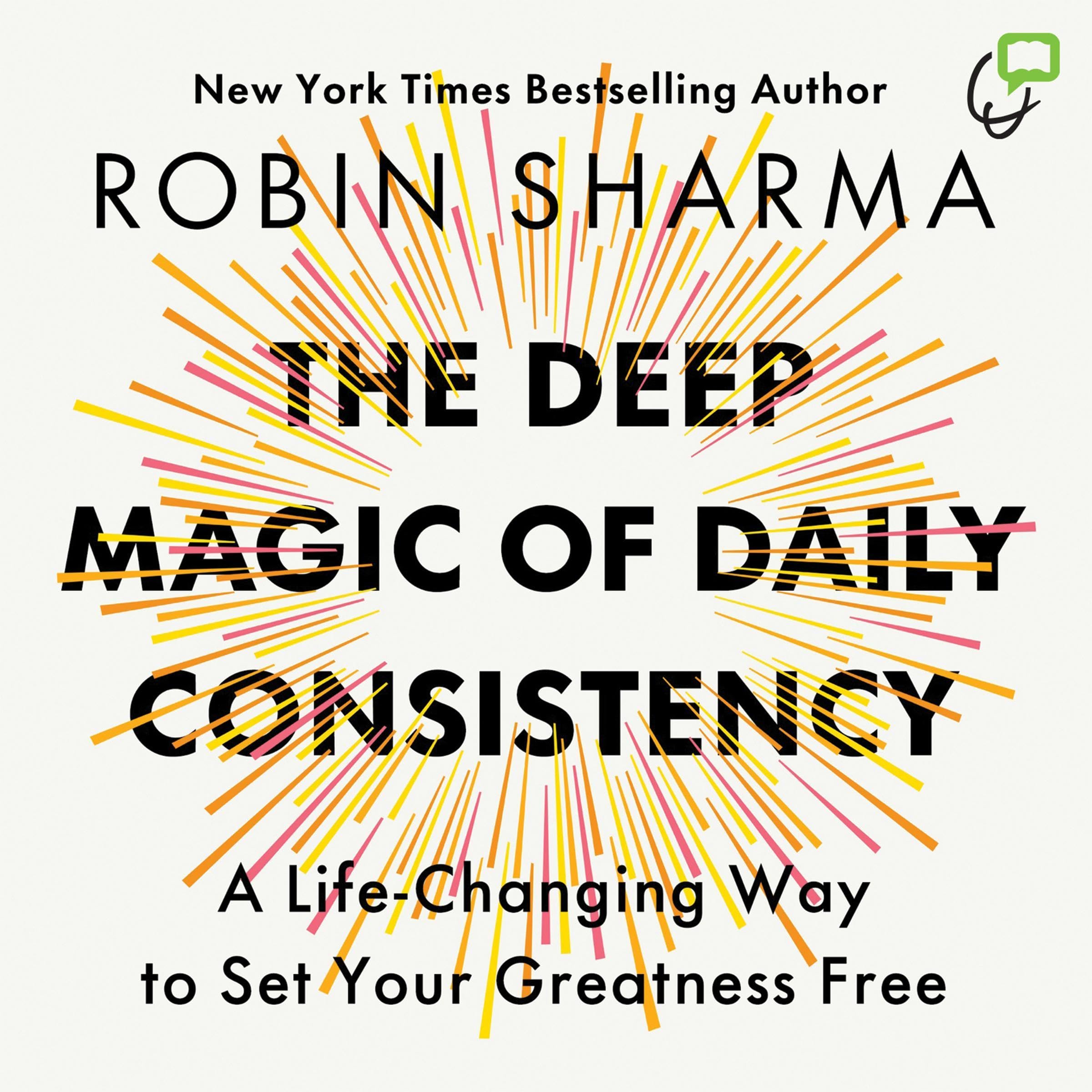 The Deep Magic of Daily Consistency