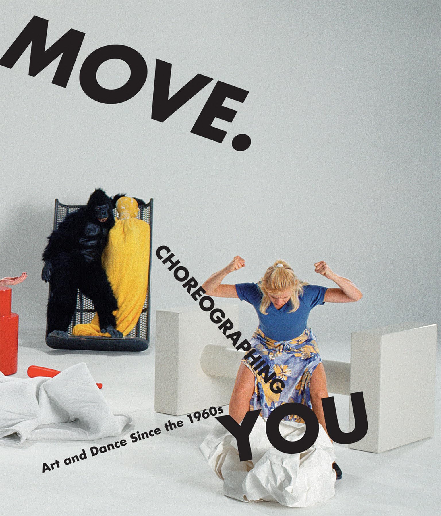 Move. Choreographing You: Art and Dance Since the 1960s (The MIT Press)
