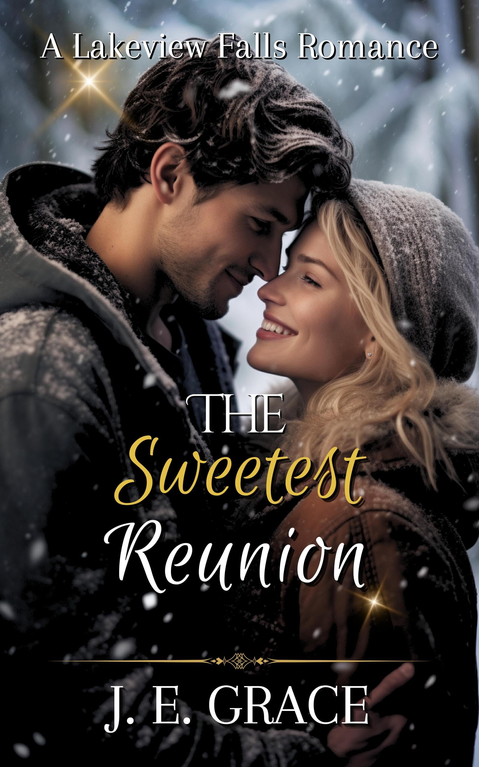 The Sweetest Reunion (A Lakeview Falls Romance)