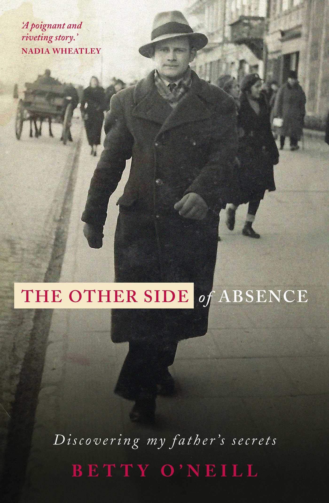 Buy The Other Side of Absence: Discovering My Father's Secrets — BookShops.in