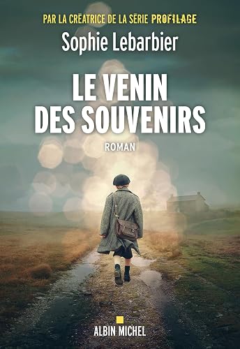 Le Venin des souvenirs