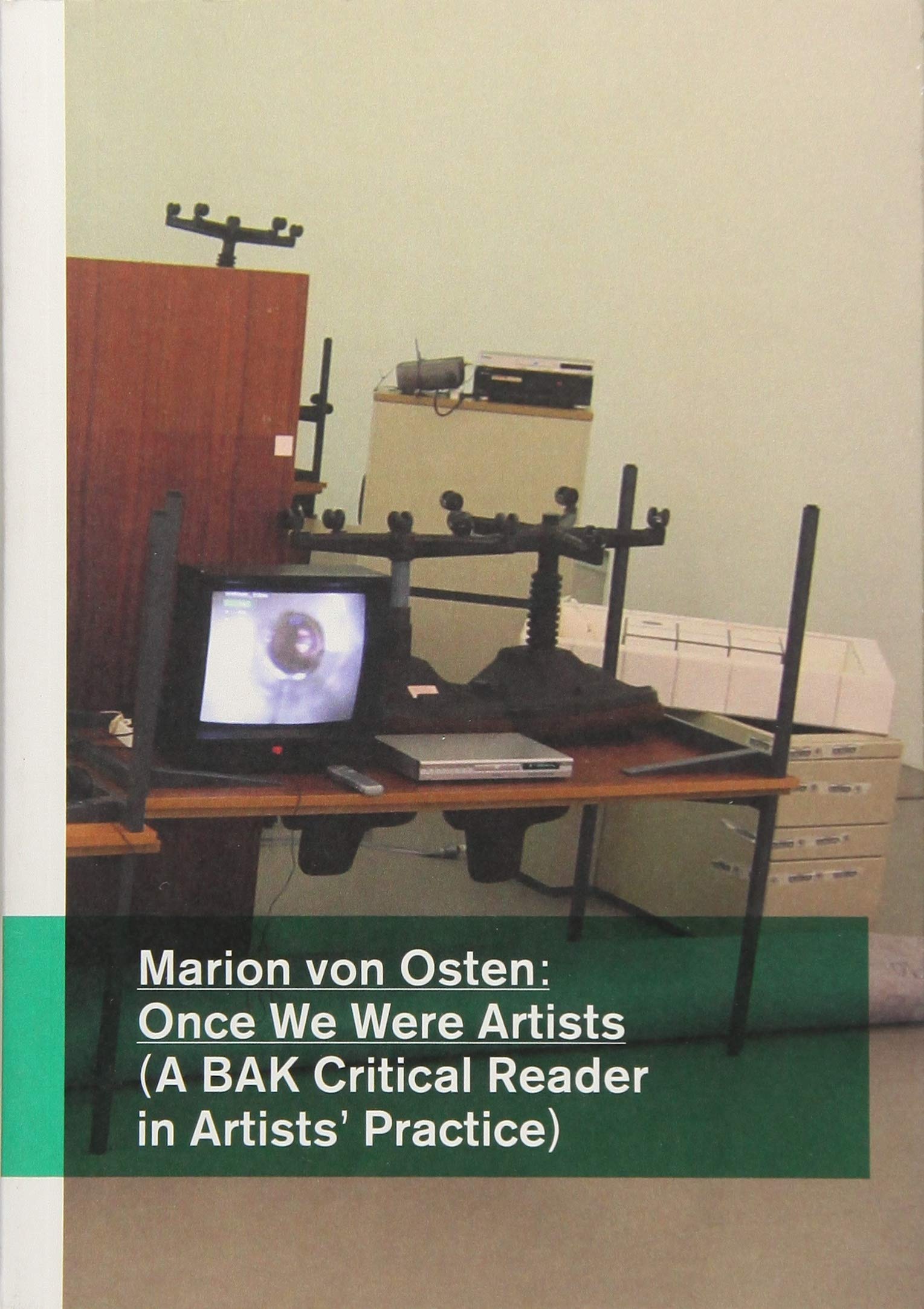 Marion Von Osten: Once We Were Artists Monographie Rare Édition Art