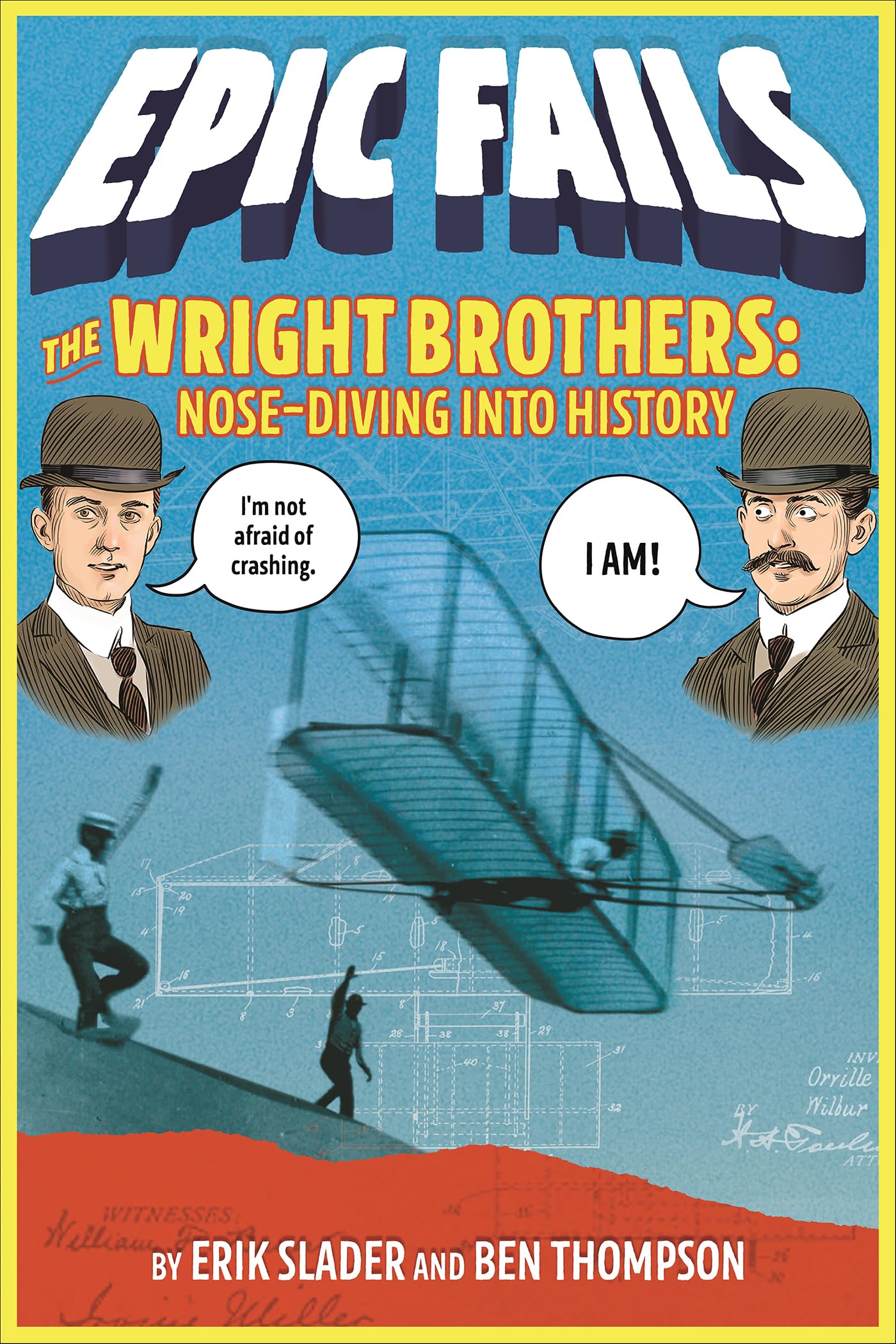 The Wright Brothers: Nose-Diving into History (Epic Fails Book 1)