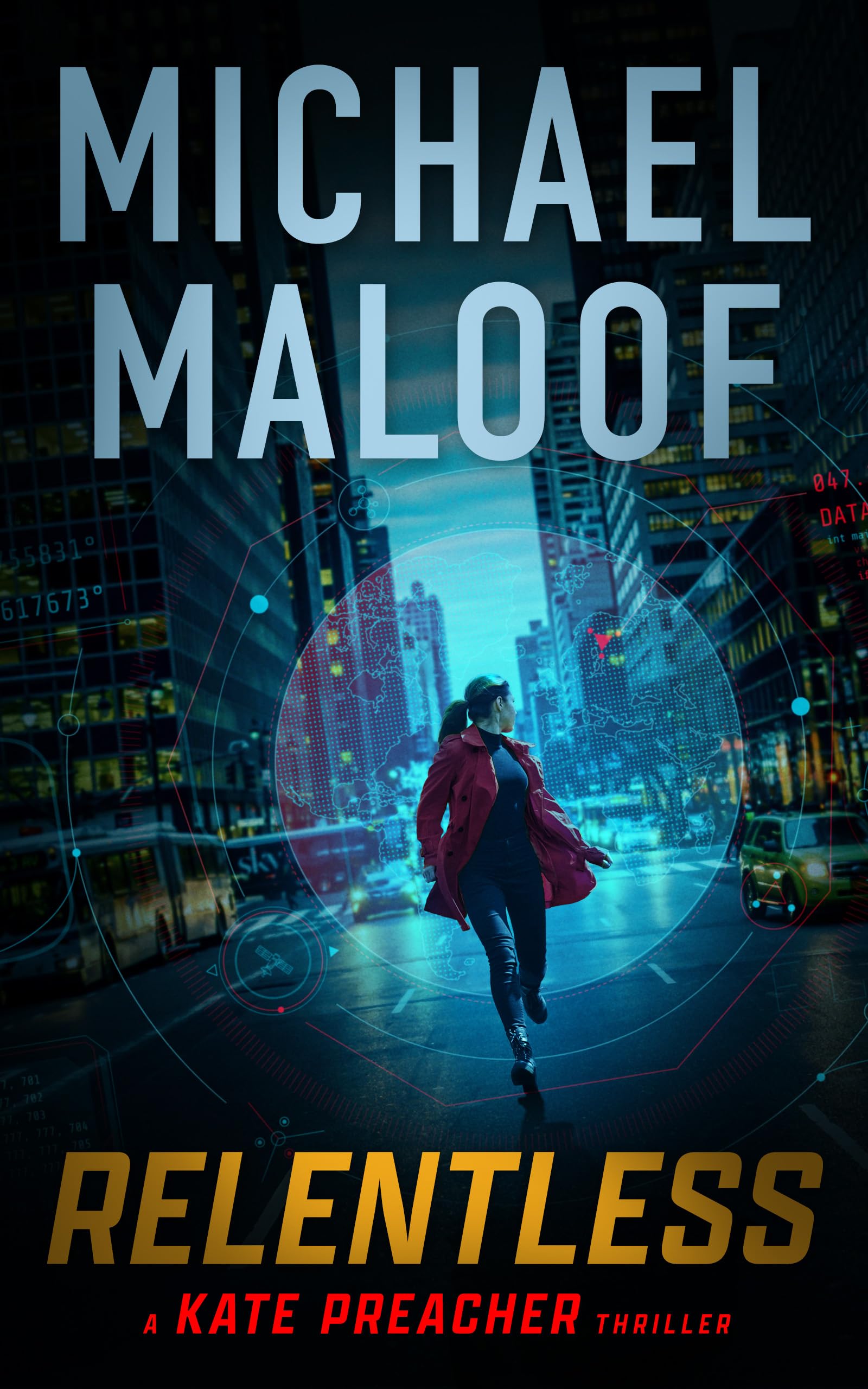 Relentless: Red Sparrow Intellect. John Wick Resolve. (Kate Preacher Thriller Series Book 1)