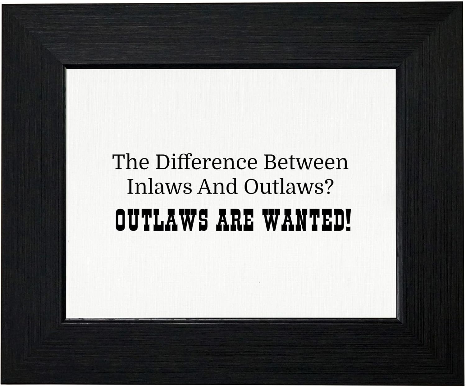 Hollywood Thread Family The Difference Between Inlaws and Outlaws? Framed Print