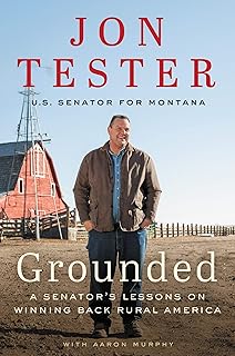 Grounded: A Senator's Lessons on Winning Back Rural America