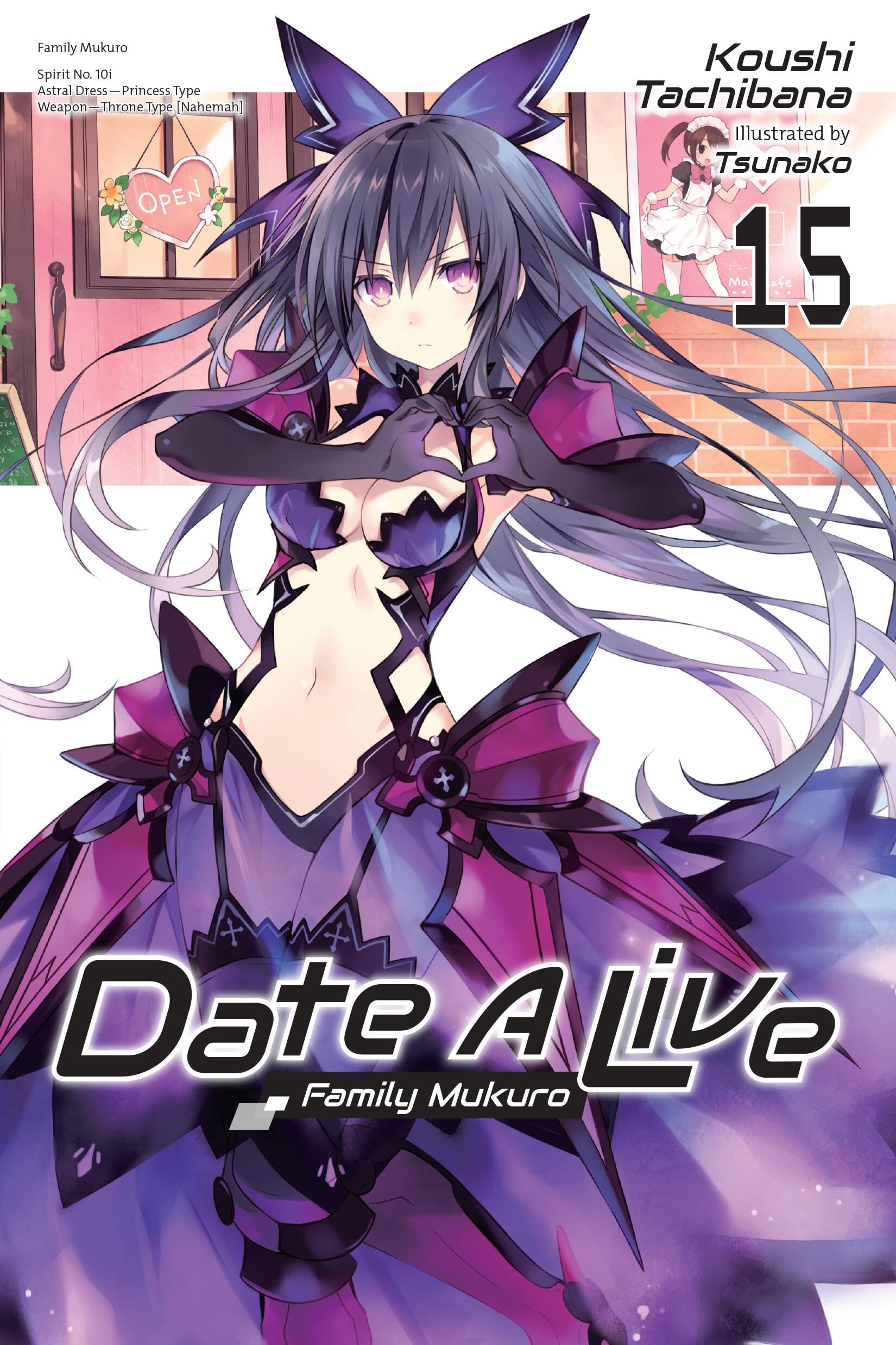 Date A Live, Vol. 15 (light novel) (Date a Live (Light Novel))