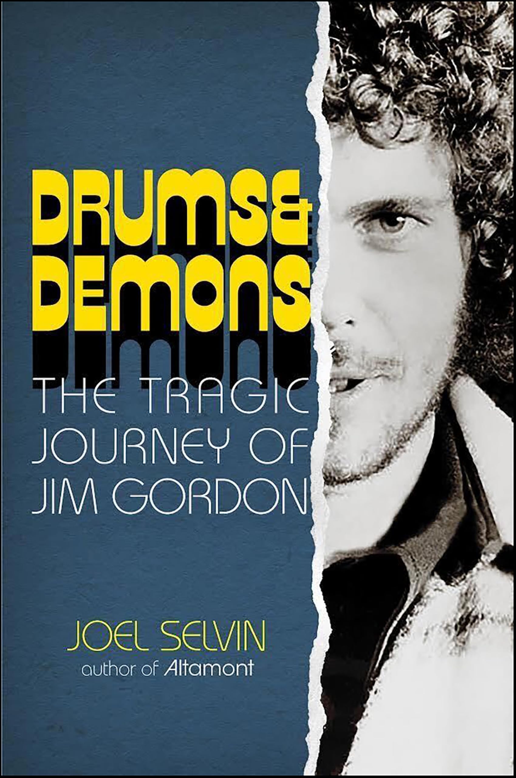 Jim Gordon Drums & Demons biographie en anglais sur le destin tragique du batteur de rock
