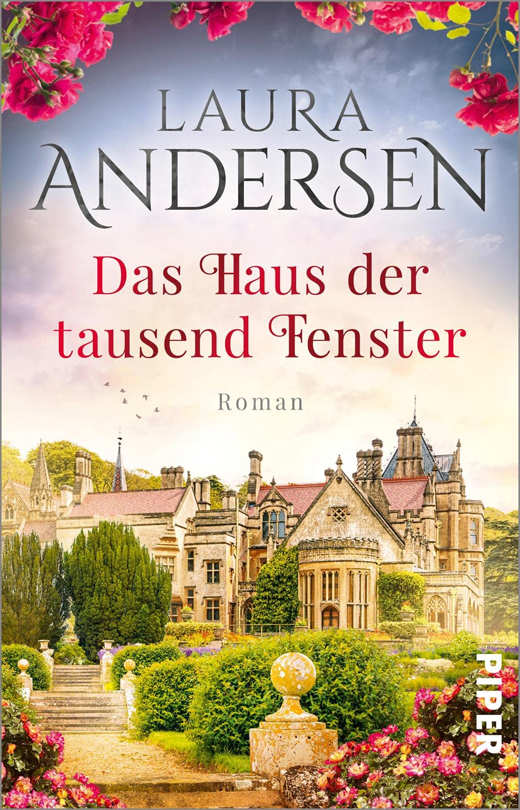 Das Haus der tausend Fenster: Roman | Ein Familiengeheimnis über ein altes Herrenhaus und seine düstere Vergangenheit