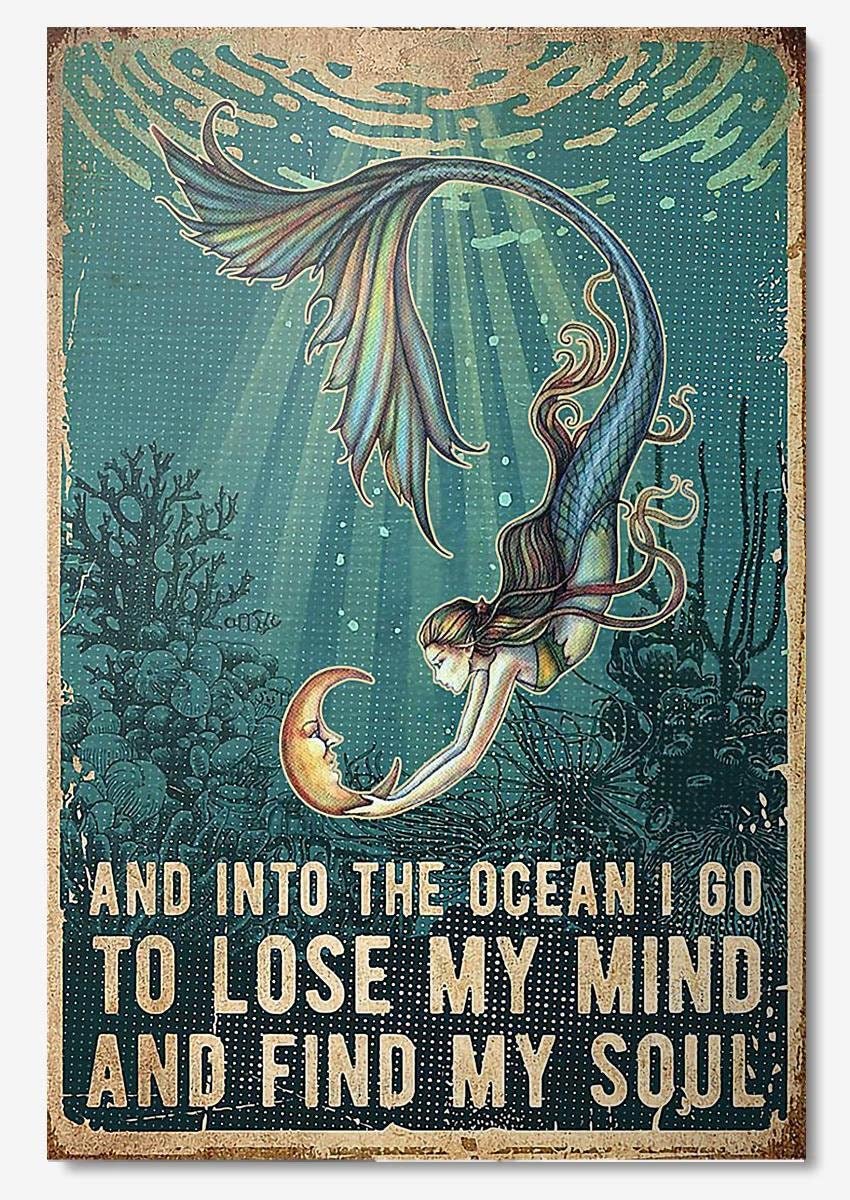 Mermaid In The Ocean - And Into The Ocean, I Go To Lose My Mind And Find My Soul