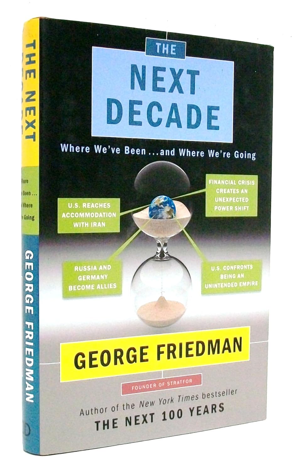 The Next Decade Where We've Been . . . and Where We're Going Friedman The Next Decade Where We've Been . . . and Where We're Going Friedman