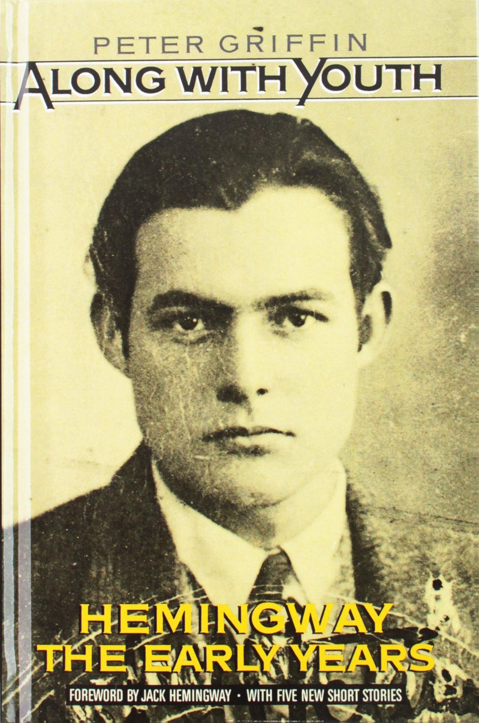 Along with Youth: Hemingway, the Early Years