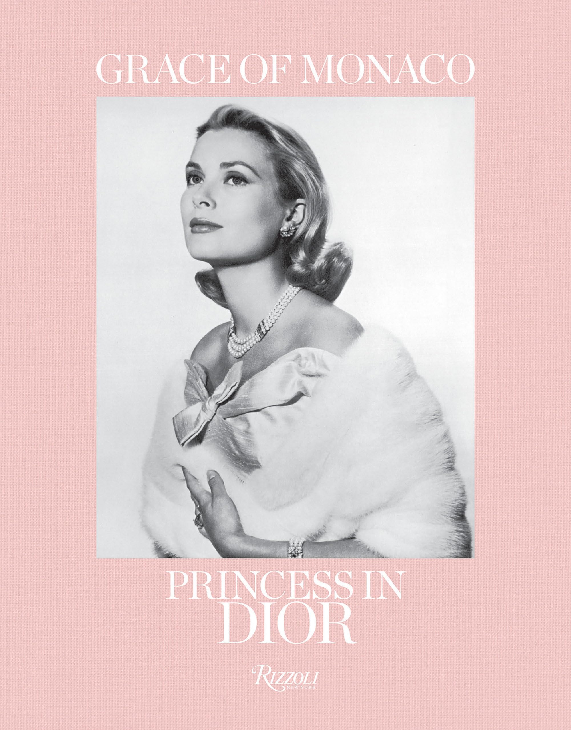 Grace of Monaco: Princess in Dior Hardcover – Illustrated, September 3, 2019