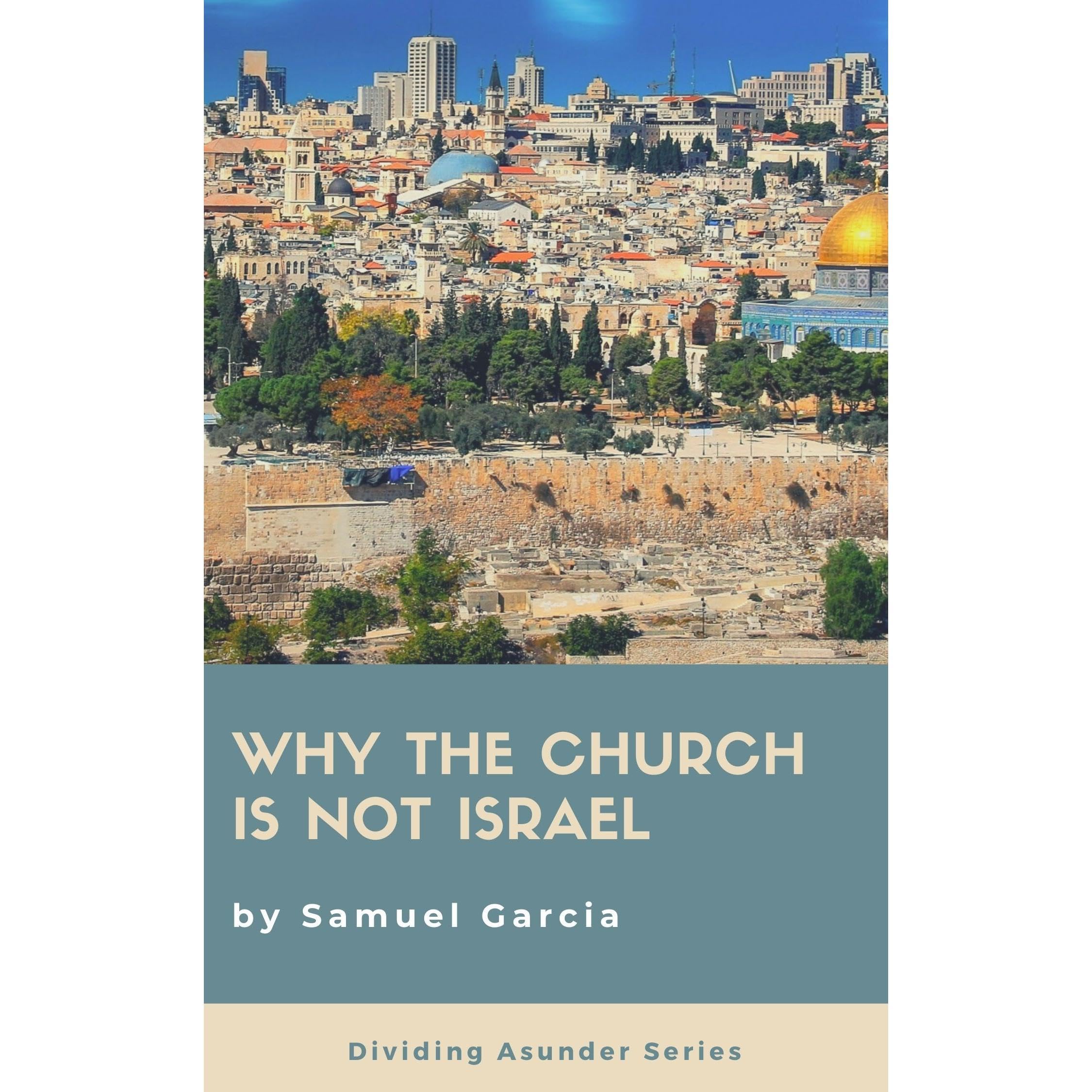 Why The Church Is Not Israel