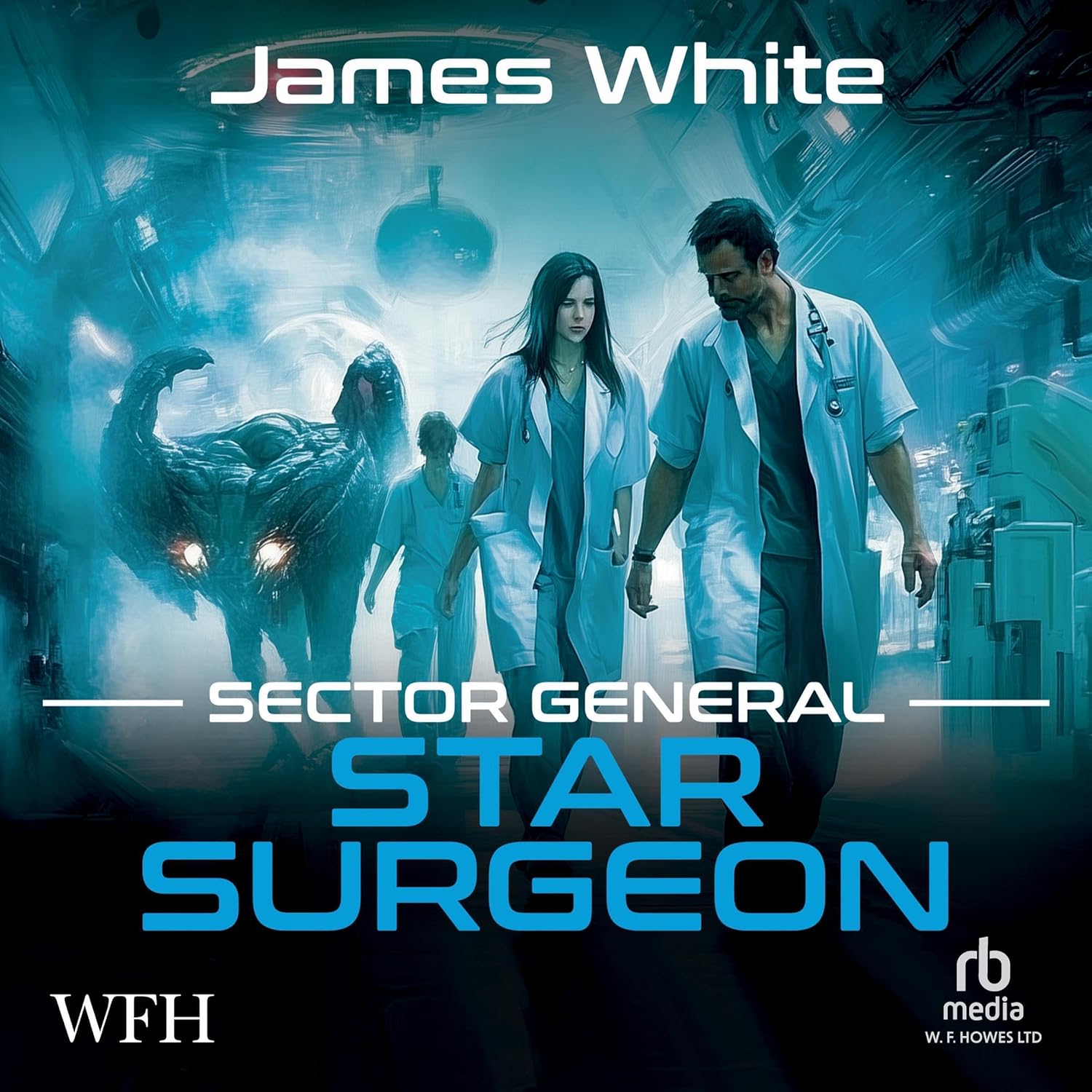 James White Star Surgeon - Sector General, Book 2