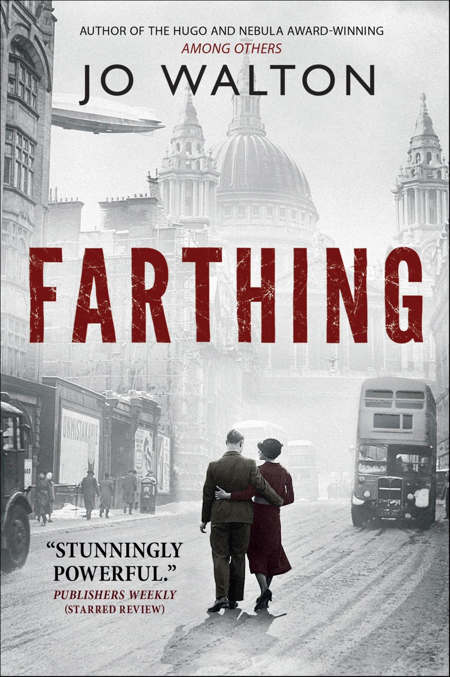 Farthing: A Story of a World that Could Have Been (Small Change Book 1)