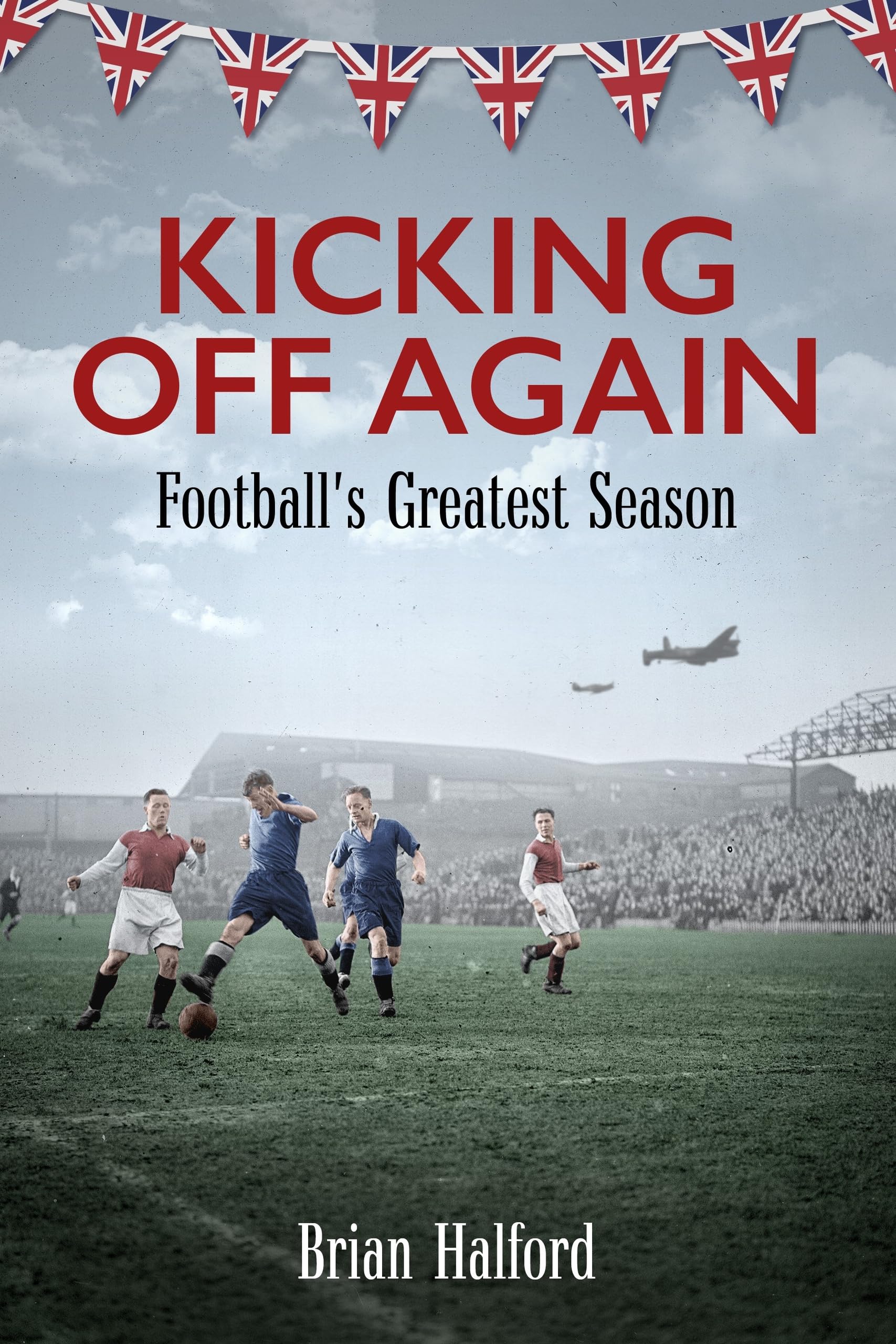 Kicking Off Again: Football's Greatest Season