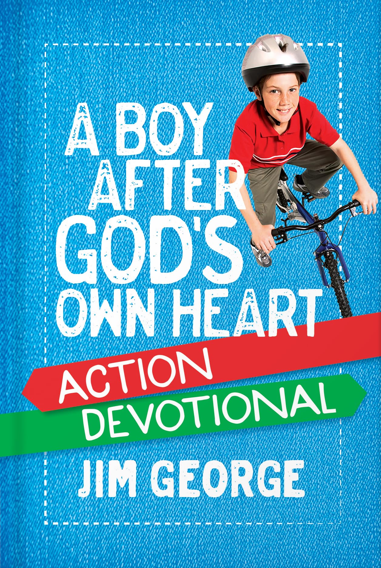 A Boy After God's Own Heart Action Devotional,Jim George