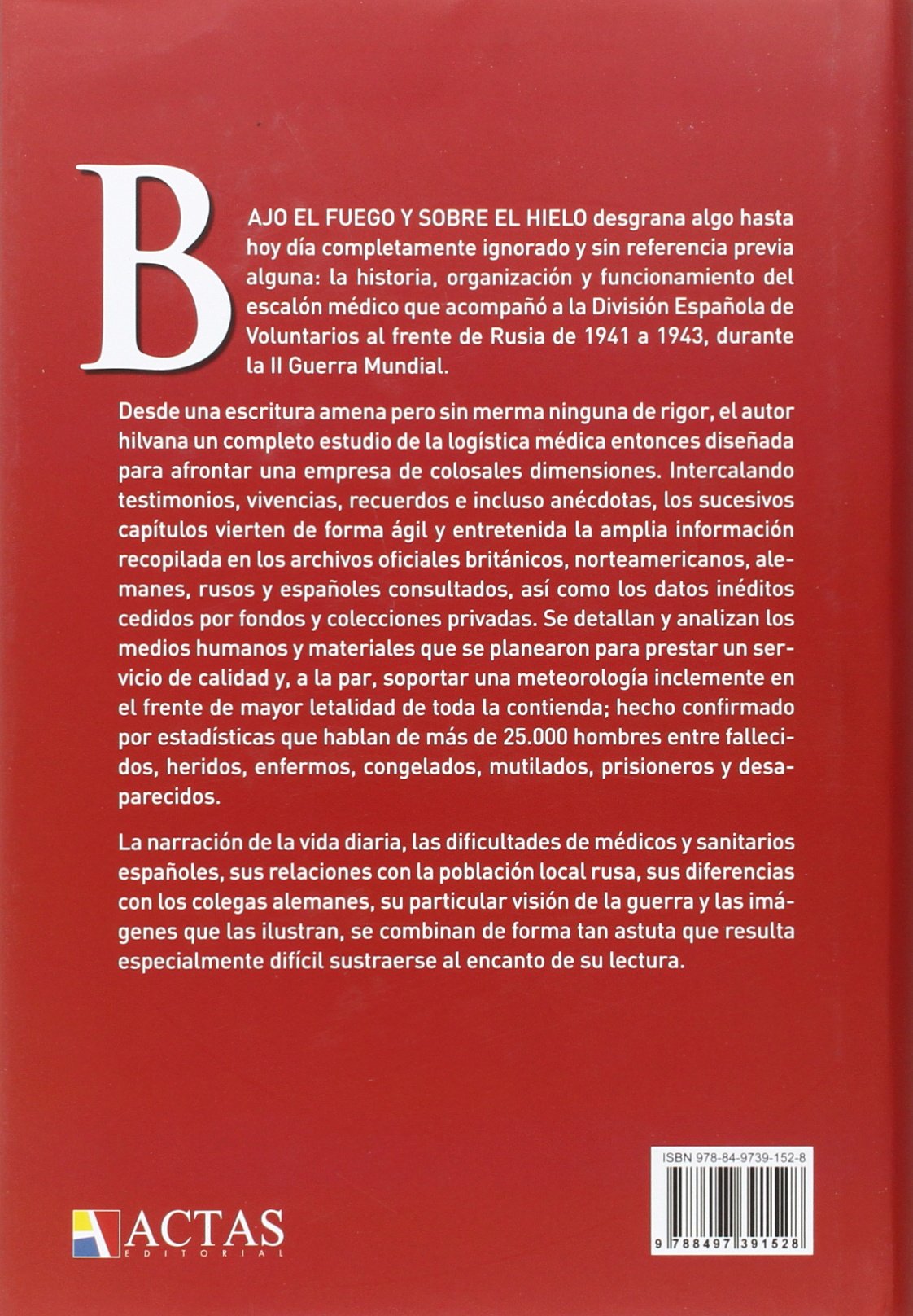 Bajo El Fuego Y Sobre El Hielo (HISTORIA CONTEMPORANEA)