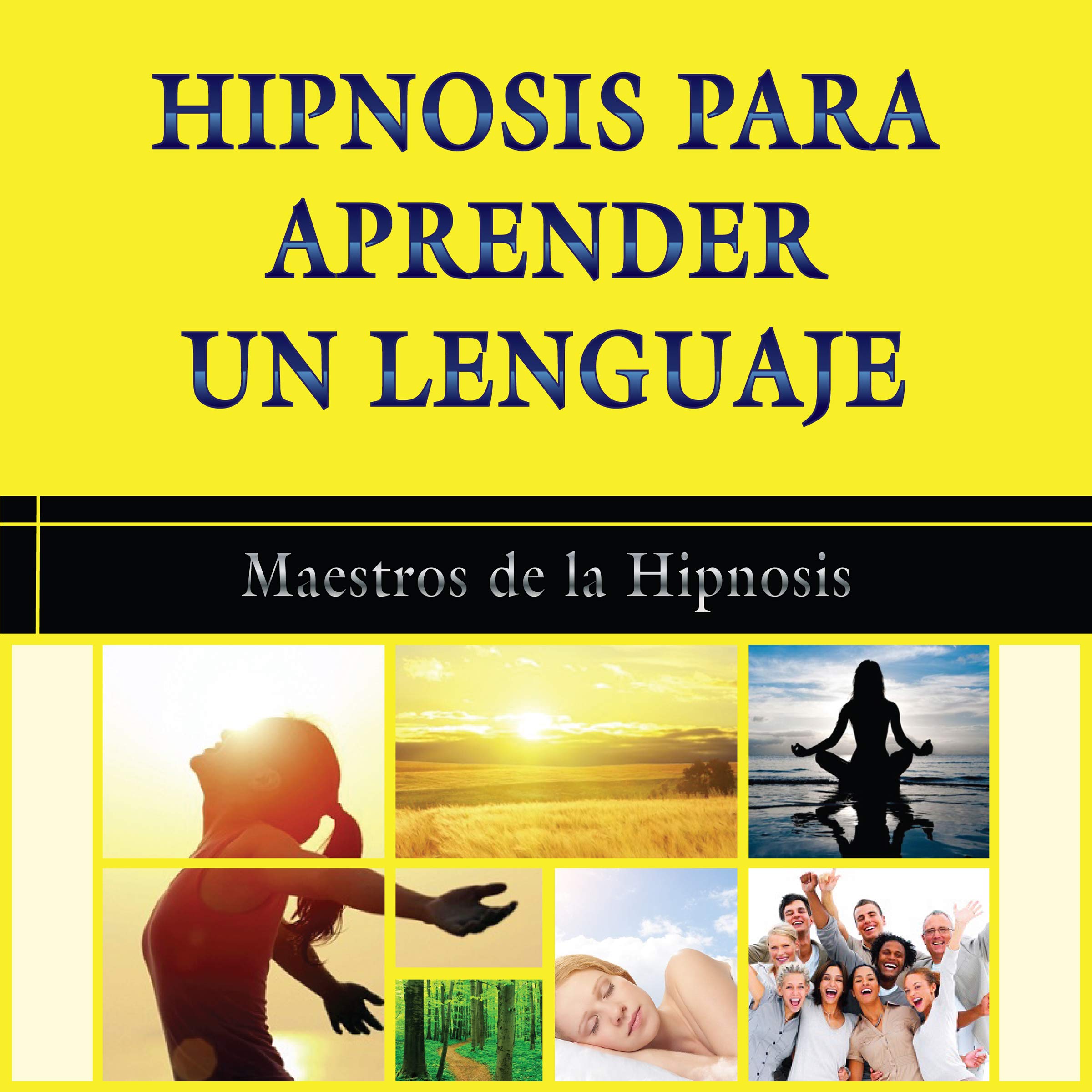 Cover art for Hipnosis para Aprender un Lenguaje [Hypnosis to Learn a Language]