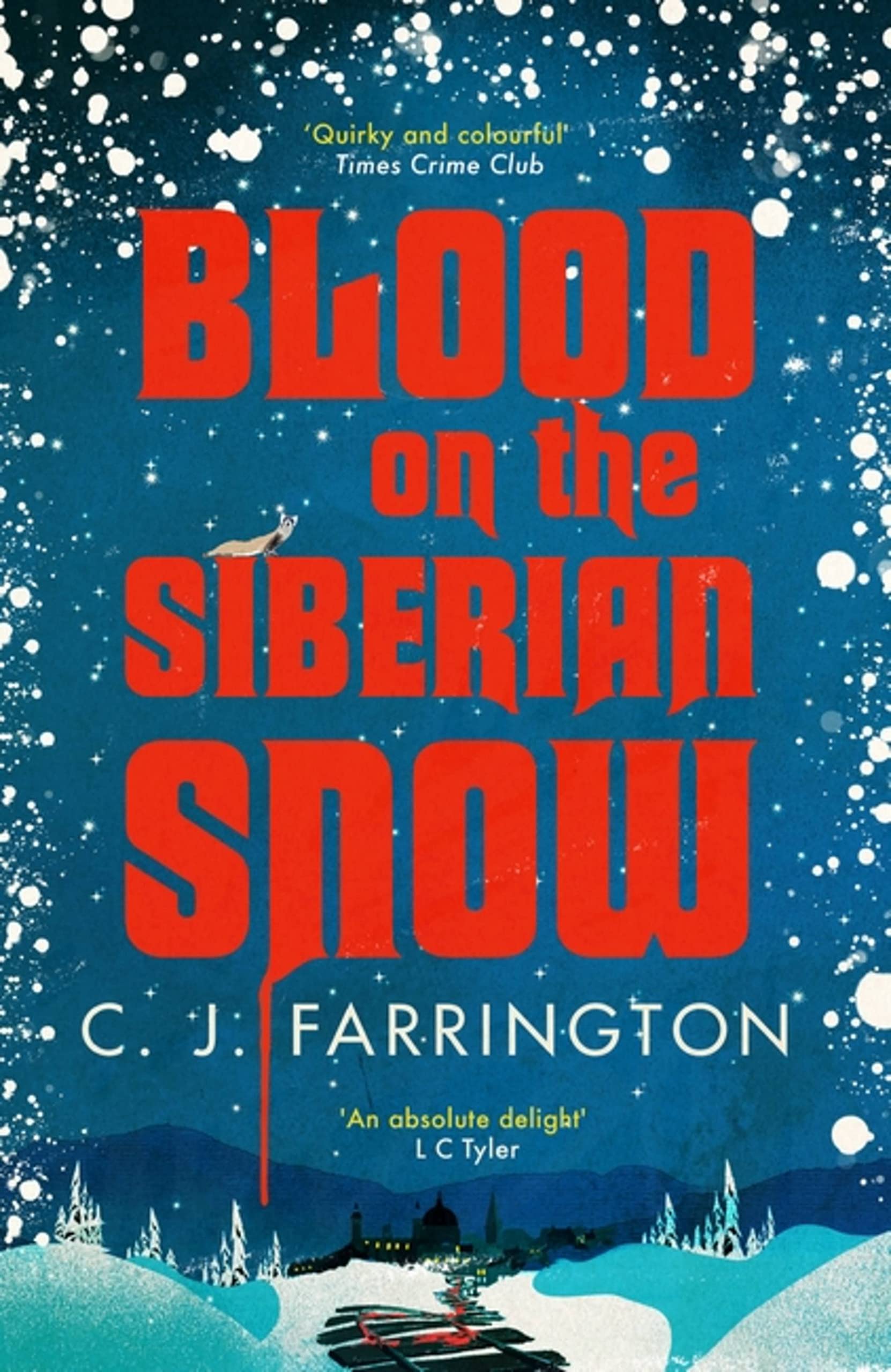 Blood on the Siberian Snow by C. J. Farrington (2023, Hardcover)