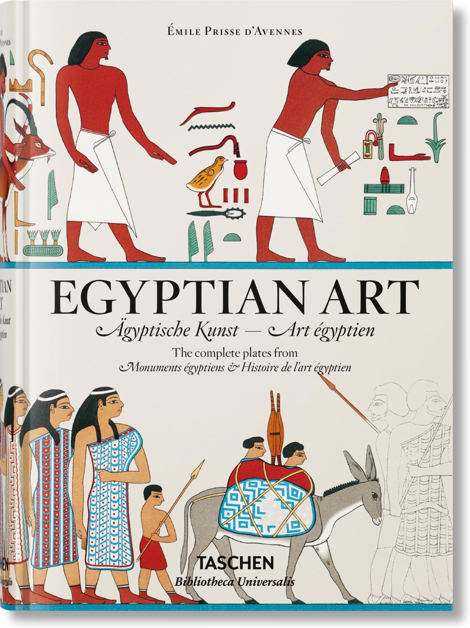 Prisse d'Avennes: Egyptian Art (Bibliotheca Universalis)
