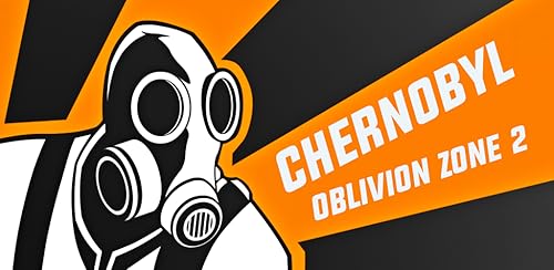 Chernobyl: Oblivion Zone 2