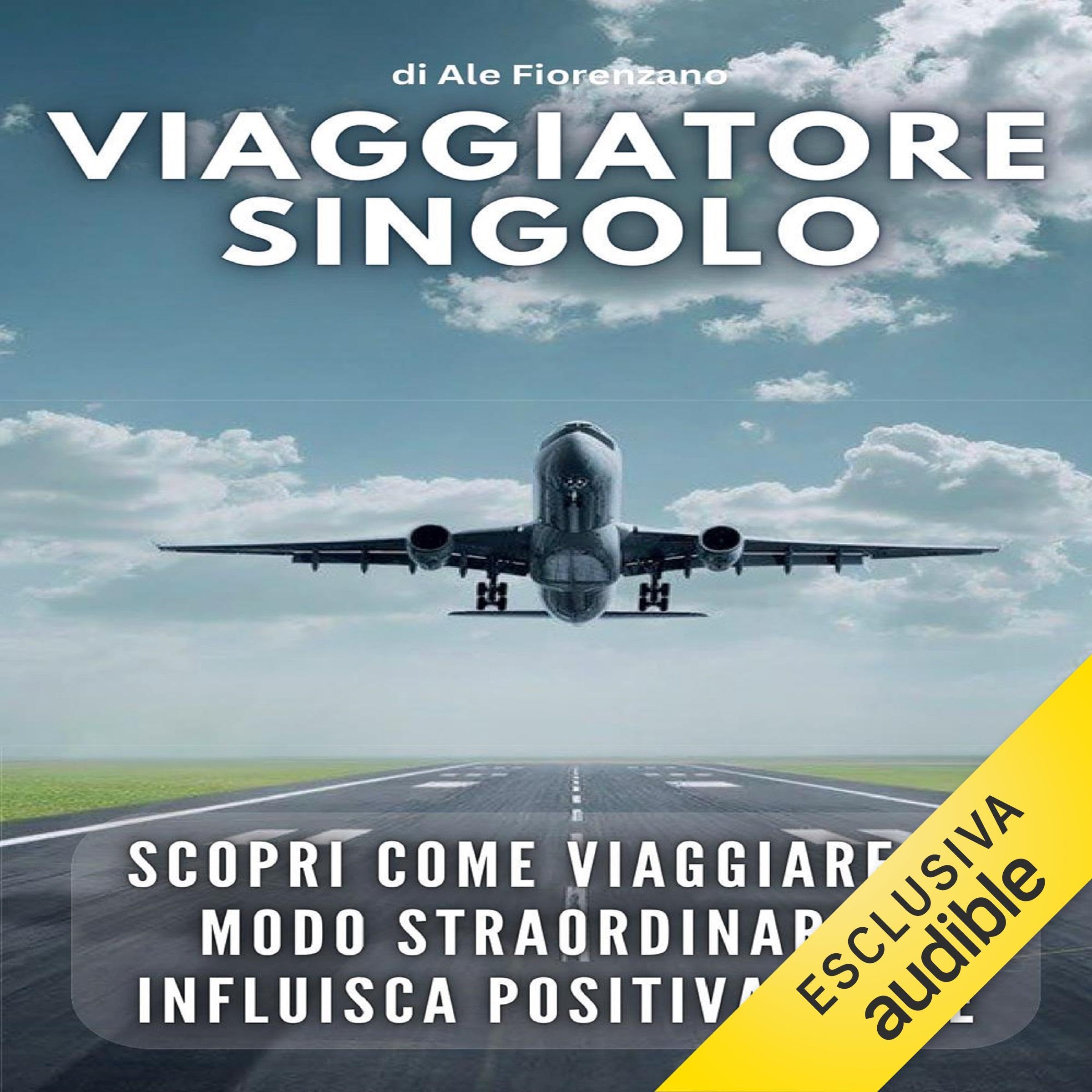Viaggiatore Singolo: Scopri come viaggiare in modo straordinario
