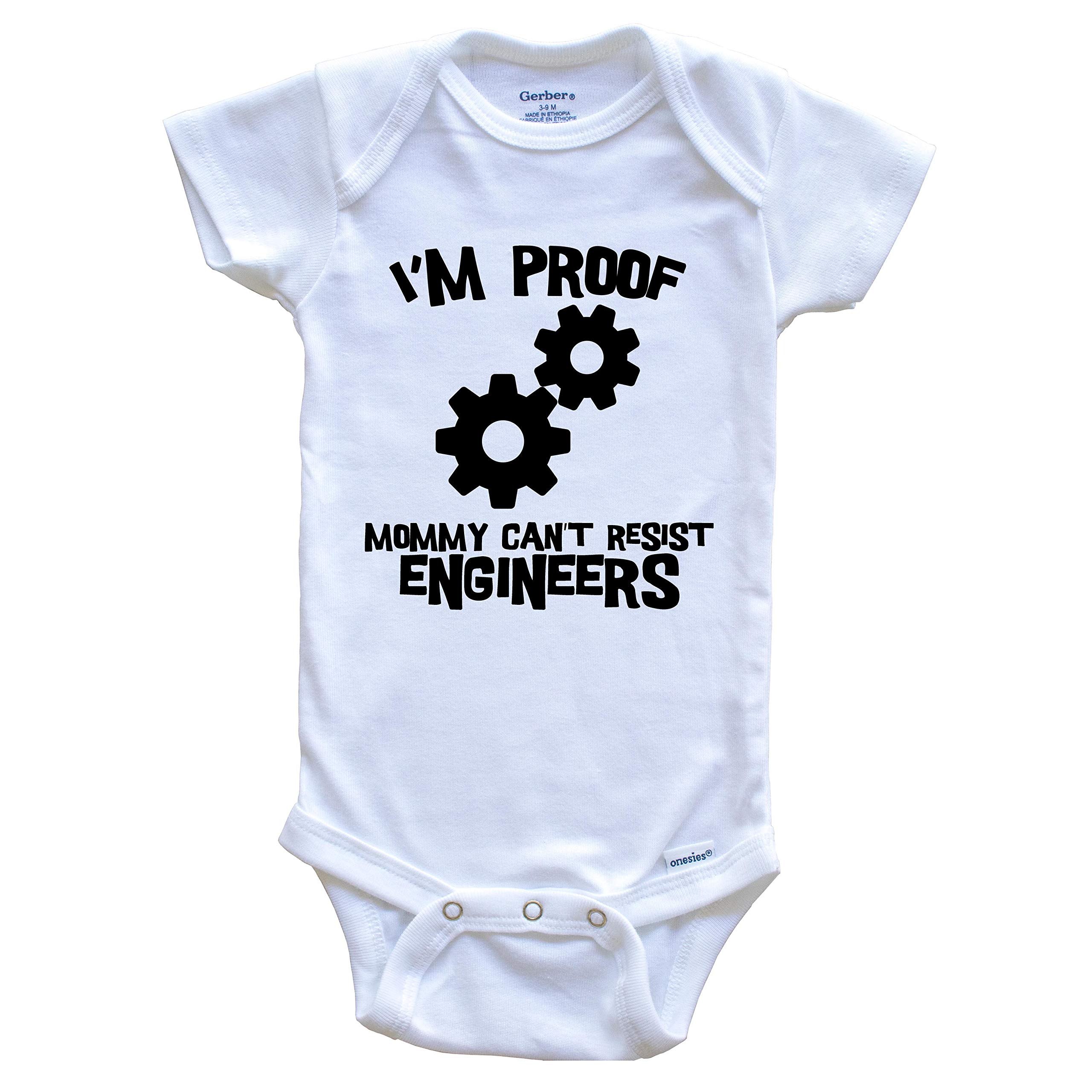 Really Awesome Shirts I'm Proof Mommy Can't Resist Engineers Funny Engineering One Piece Baby Bodysuit