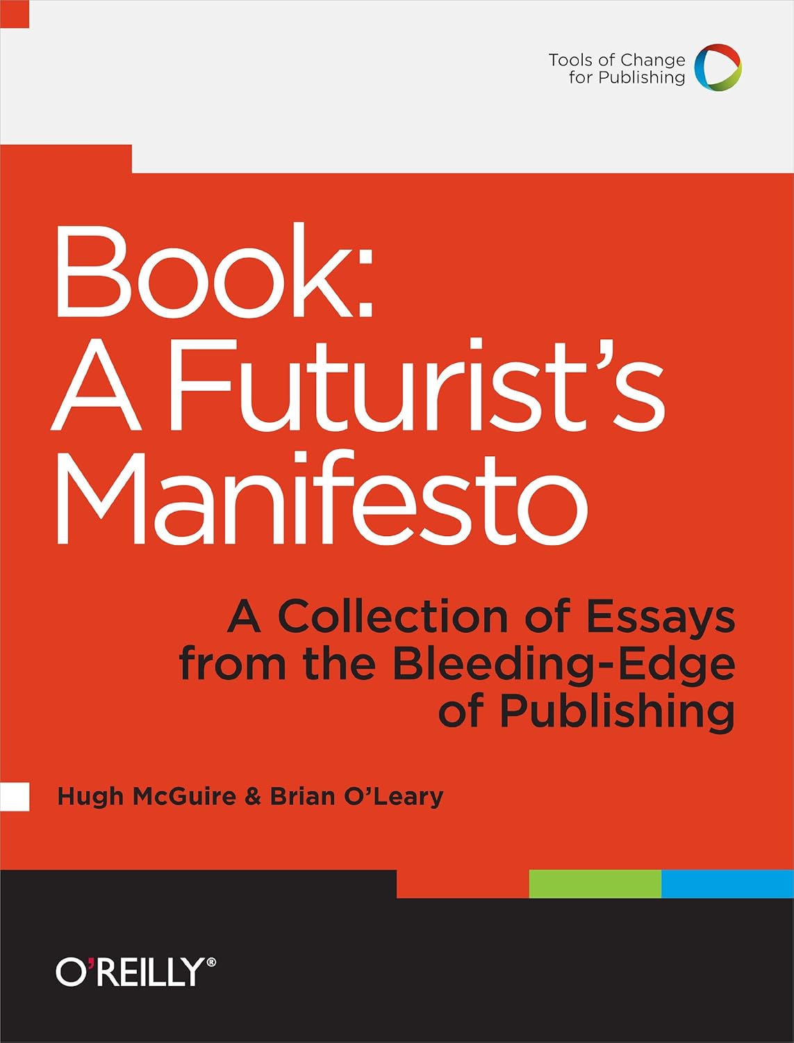 Book: A Futurist's Manifesto: A Collection of Essays from the Bleeding Edge of Publishing