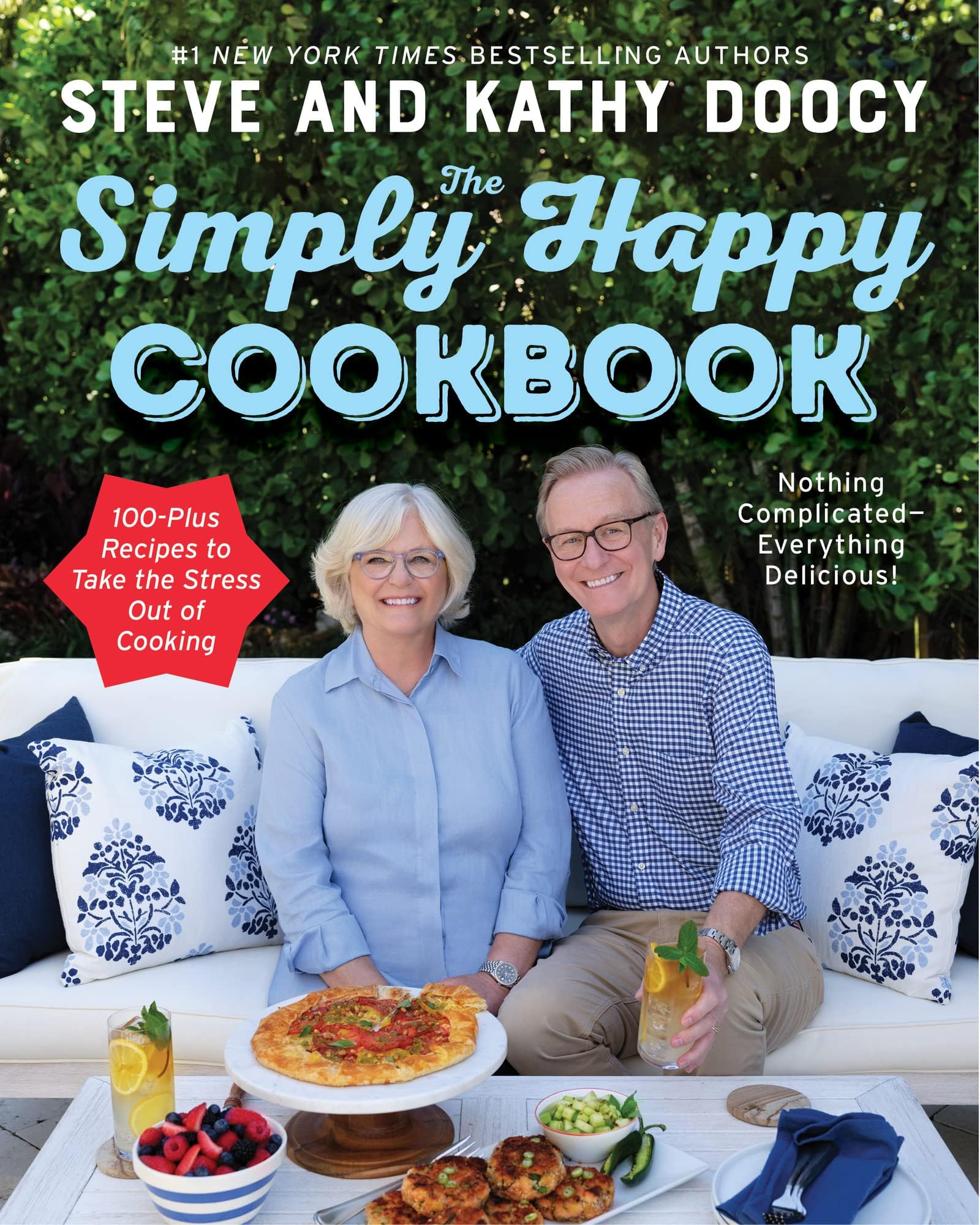 William Morrow The Simply Happy Cookbook: 100-Plus Recipes to Take the Stress Out of Cooking