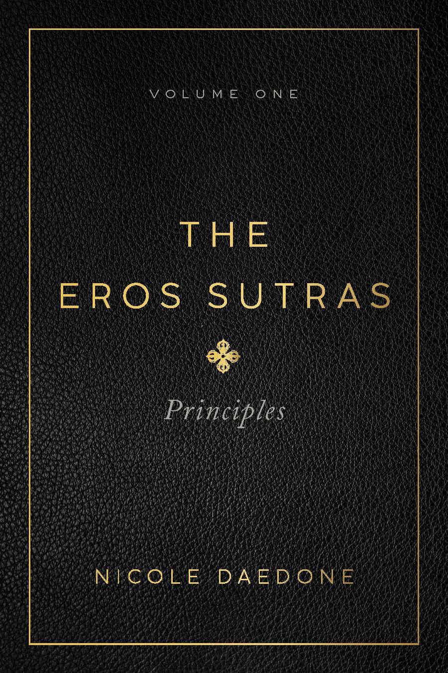 The Eros Sutras, Volume 1: Principles