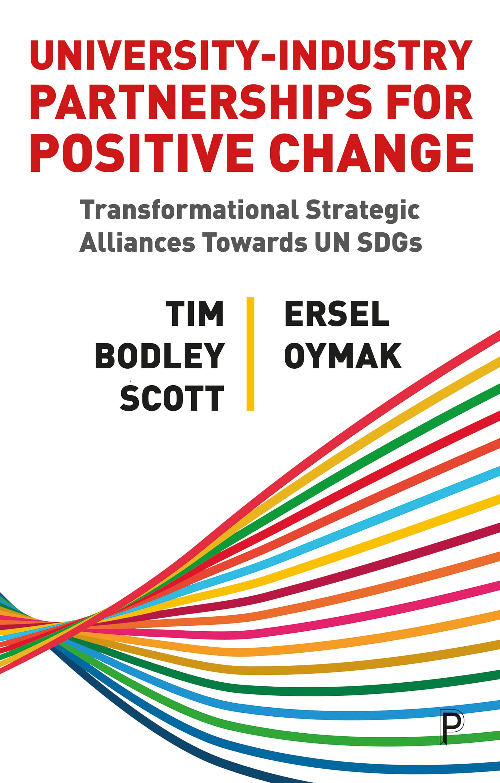 University–Industry Partnerships for Positive Change by Ersel  Oymak